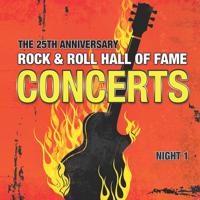 Постер альбома The 25th Anniversary Rock and Roll Hall of Fame Concerts, Vol. I