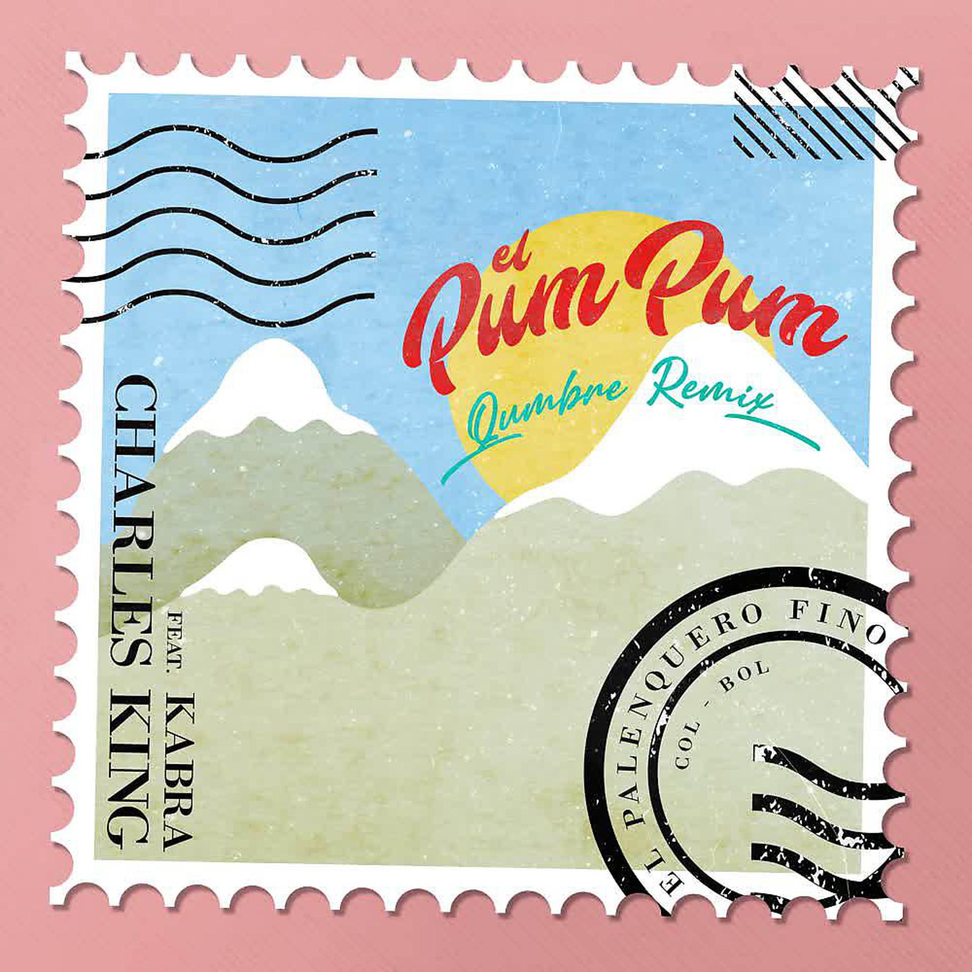 Постер альбома El Pum Pum (Qumbre Remix)
