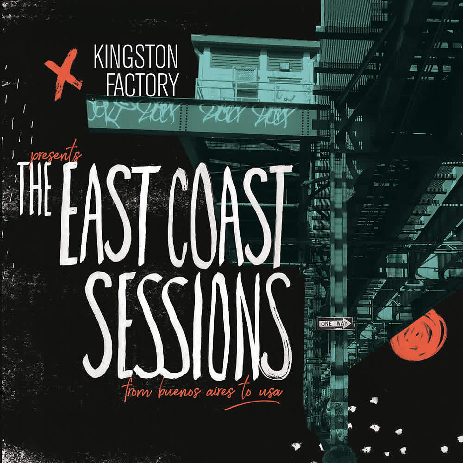 Постер альбома Kingston Factory Presents… The East Coast Sessions