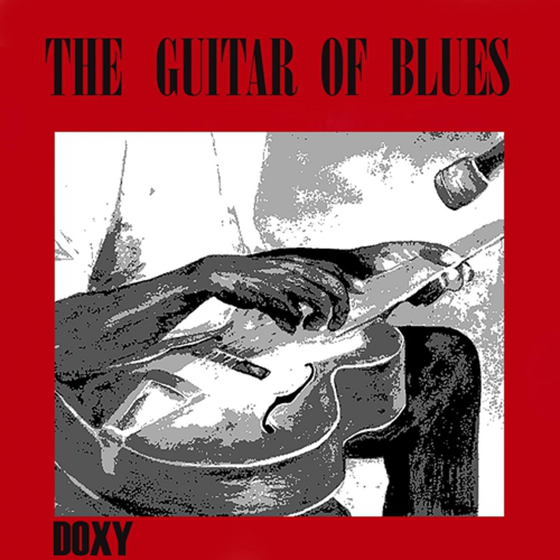 Постер альбома The Guitar of Blues (Doxy Collection)