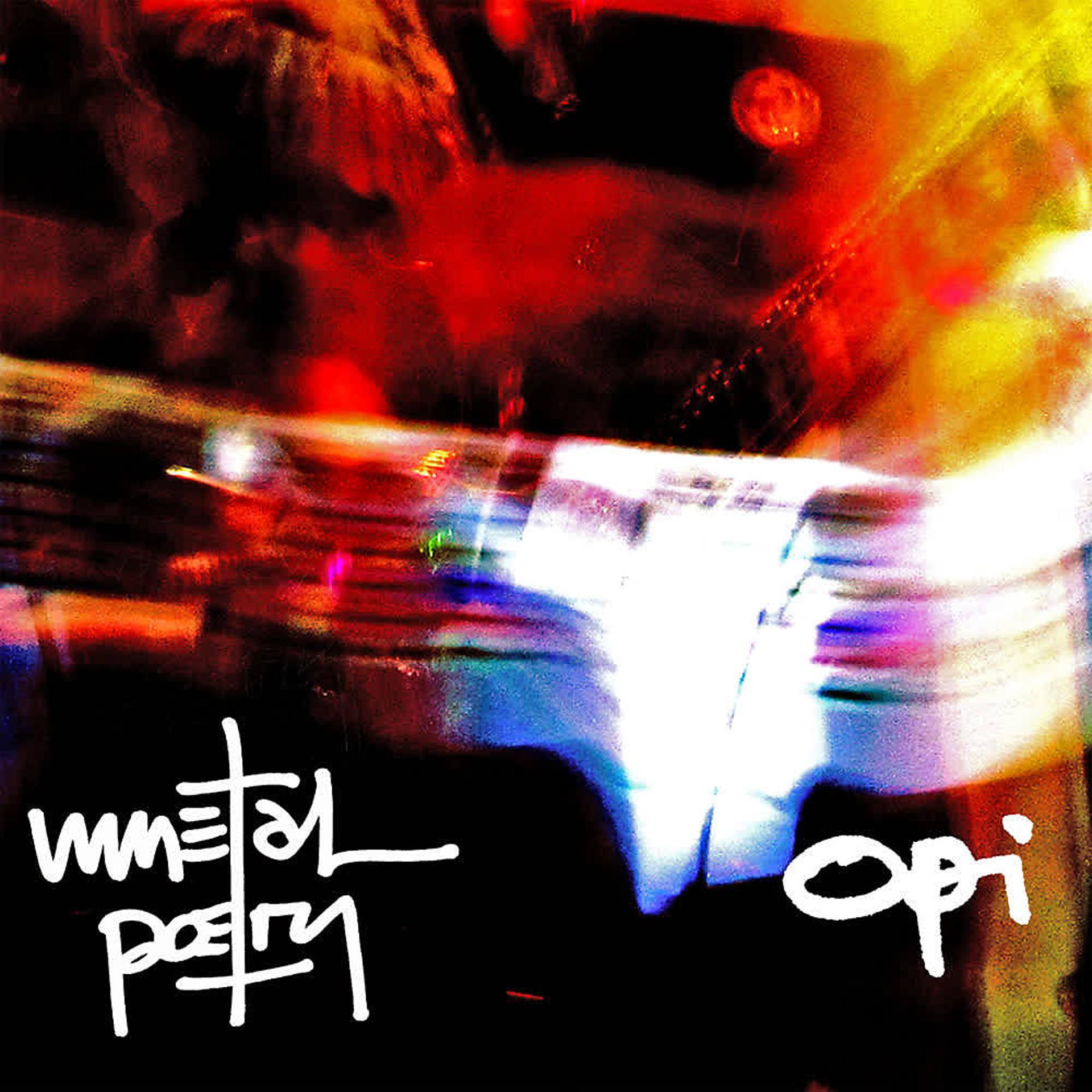 Постер альбома OPI - Metal Poetry