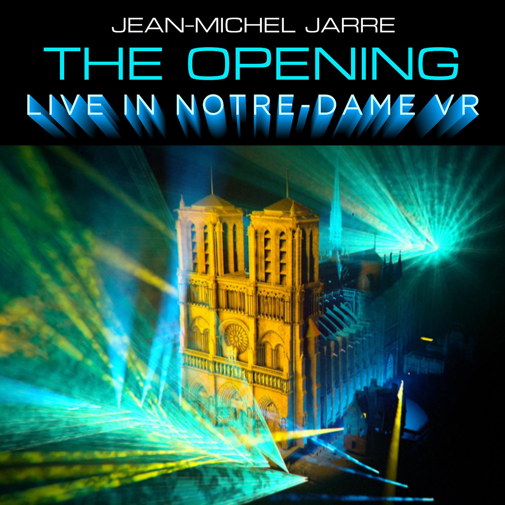 Постер альбома The Opening (Live In Notre-Dame VR)