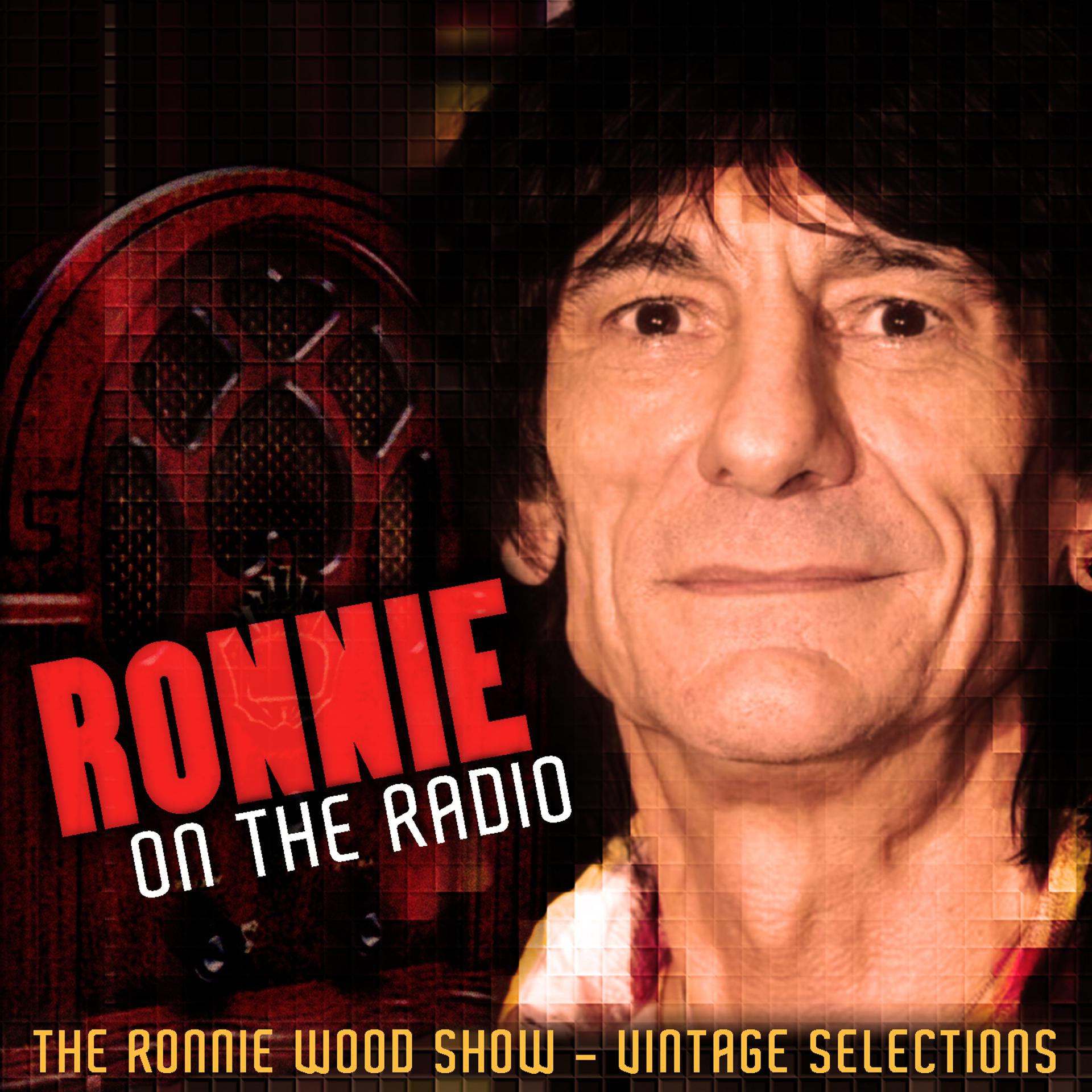 Постер альбома Ronnie On The Radio - The Ronnie Wood Show - Rock & Roll Selections