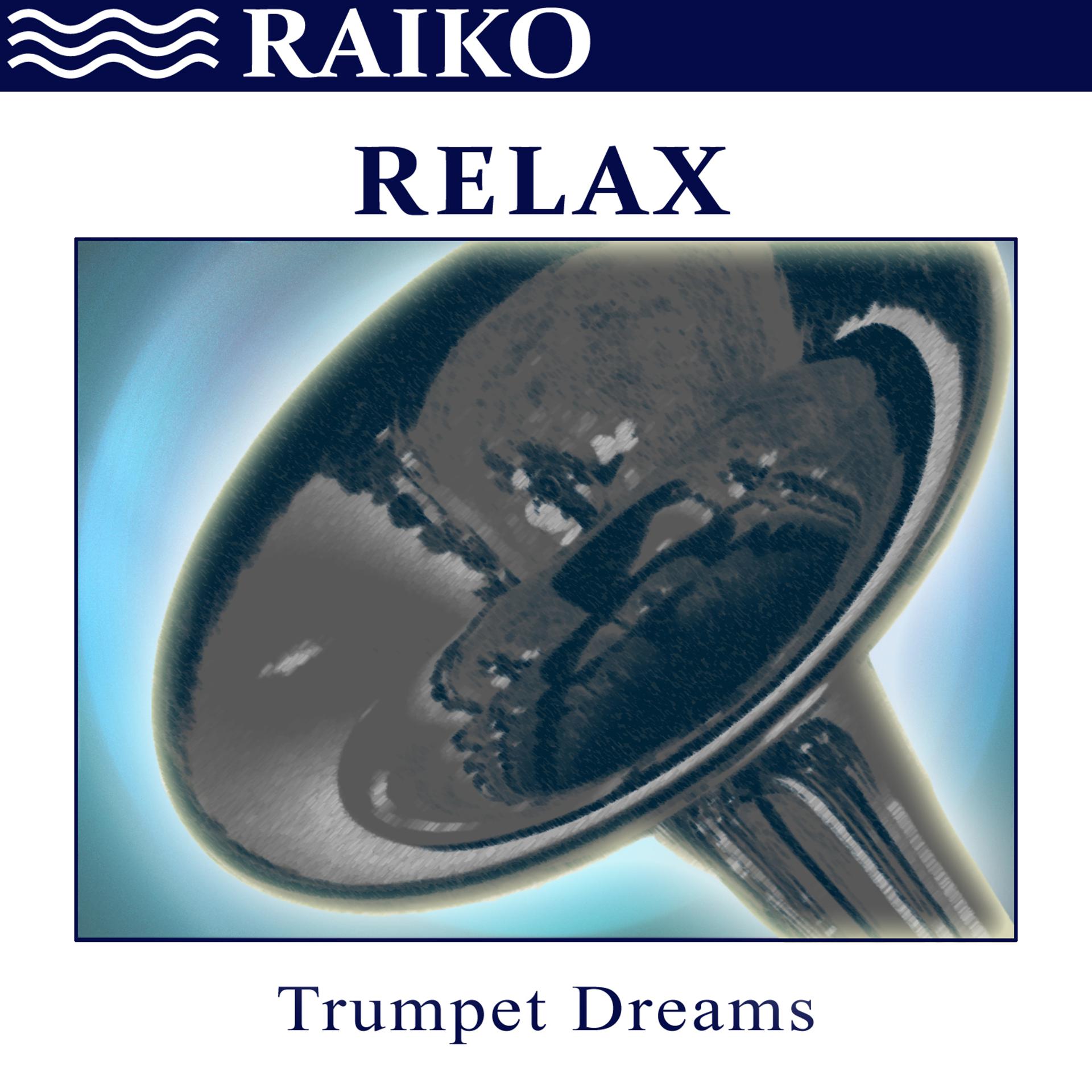 Постер альбома Relax: Trumpet Dreams - Single