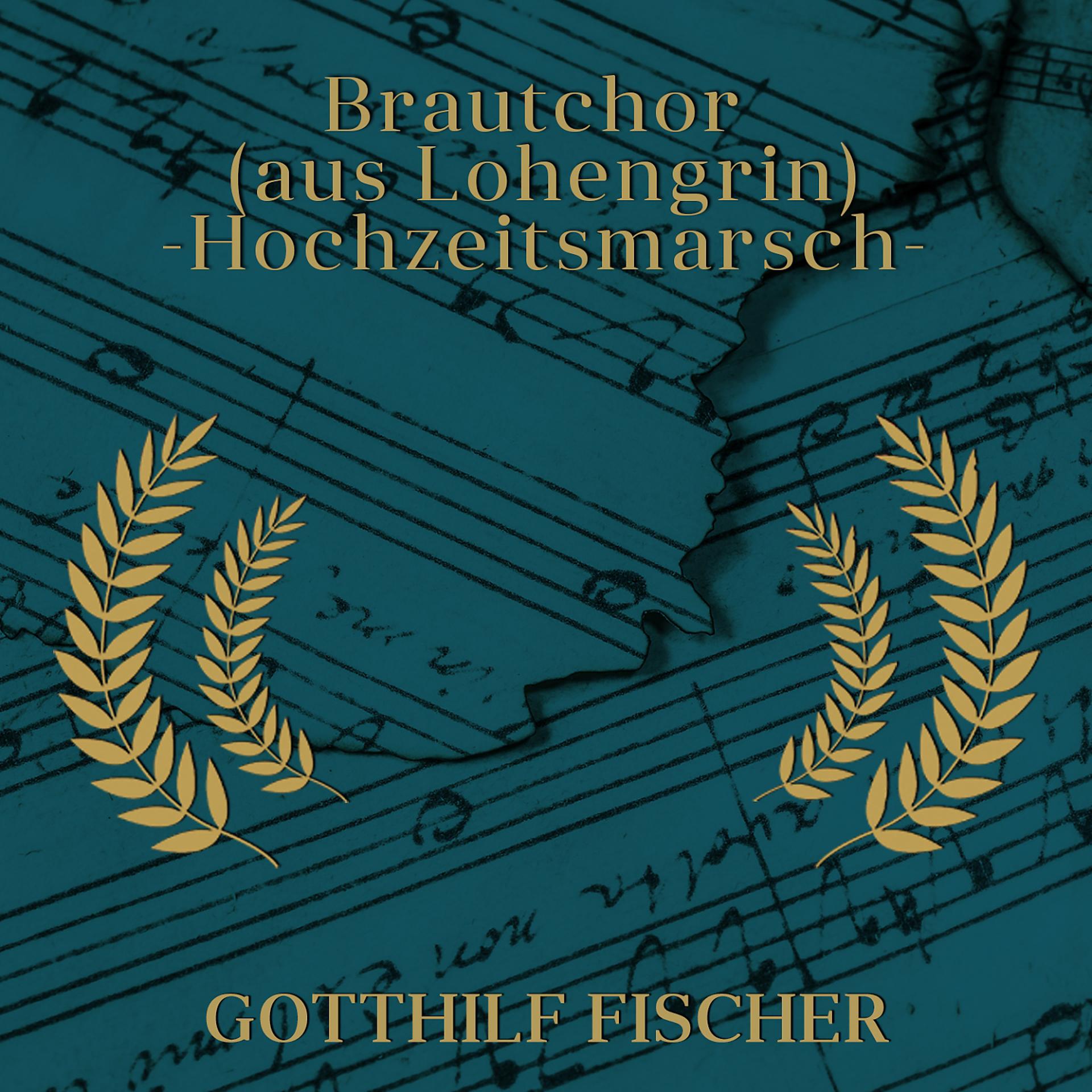 Постер альбома Lohengrin: "Brautchor"