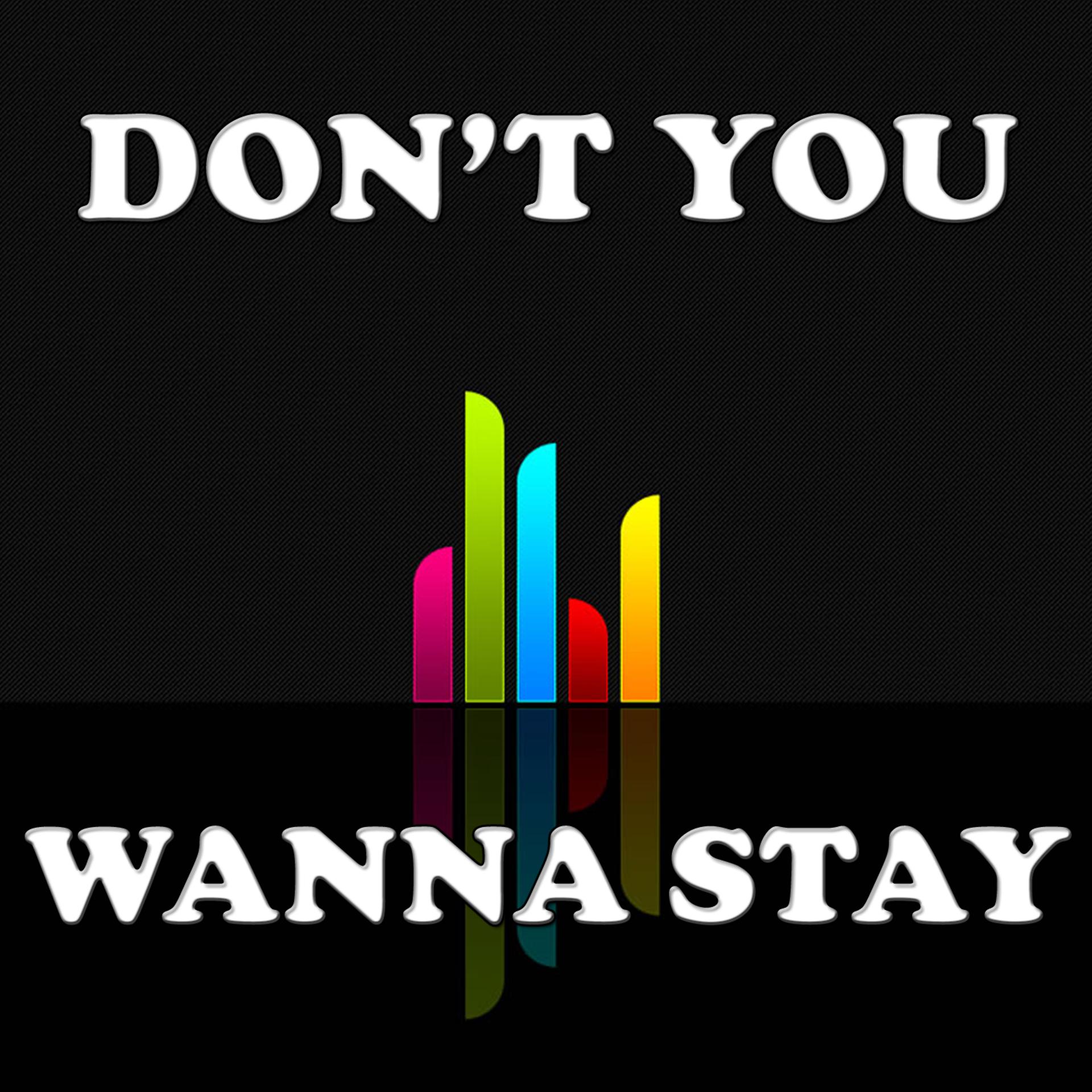 Постер альбома Don't you wanna stay