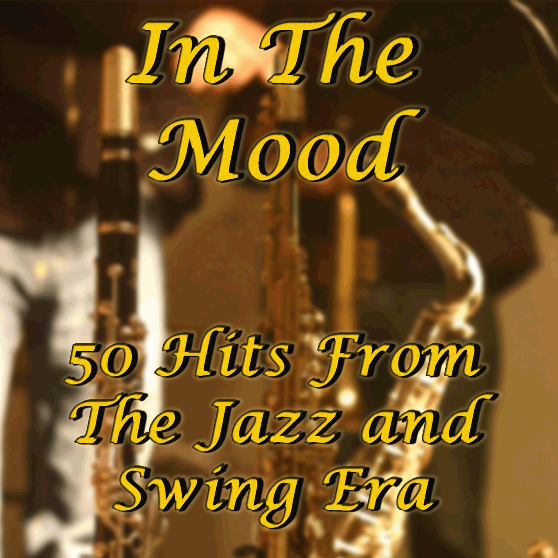 Постер альбома In the Mood: 50 Hits from the Jazz and Swing Era
