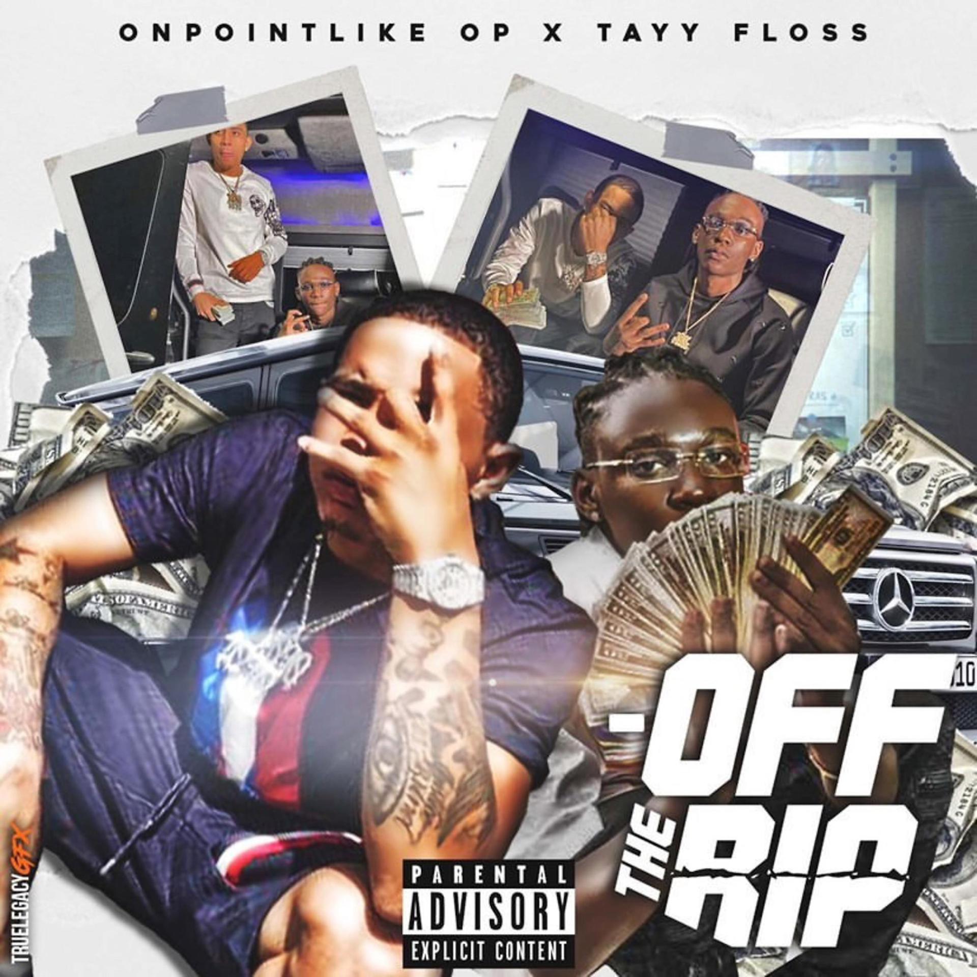 Постер альбома Off the Rip (feat. Tayy Floss)