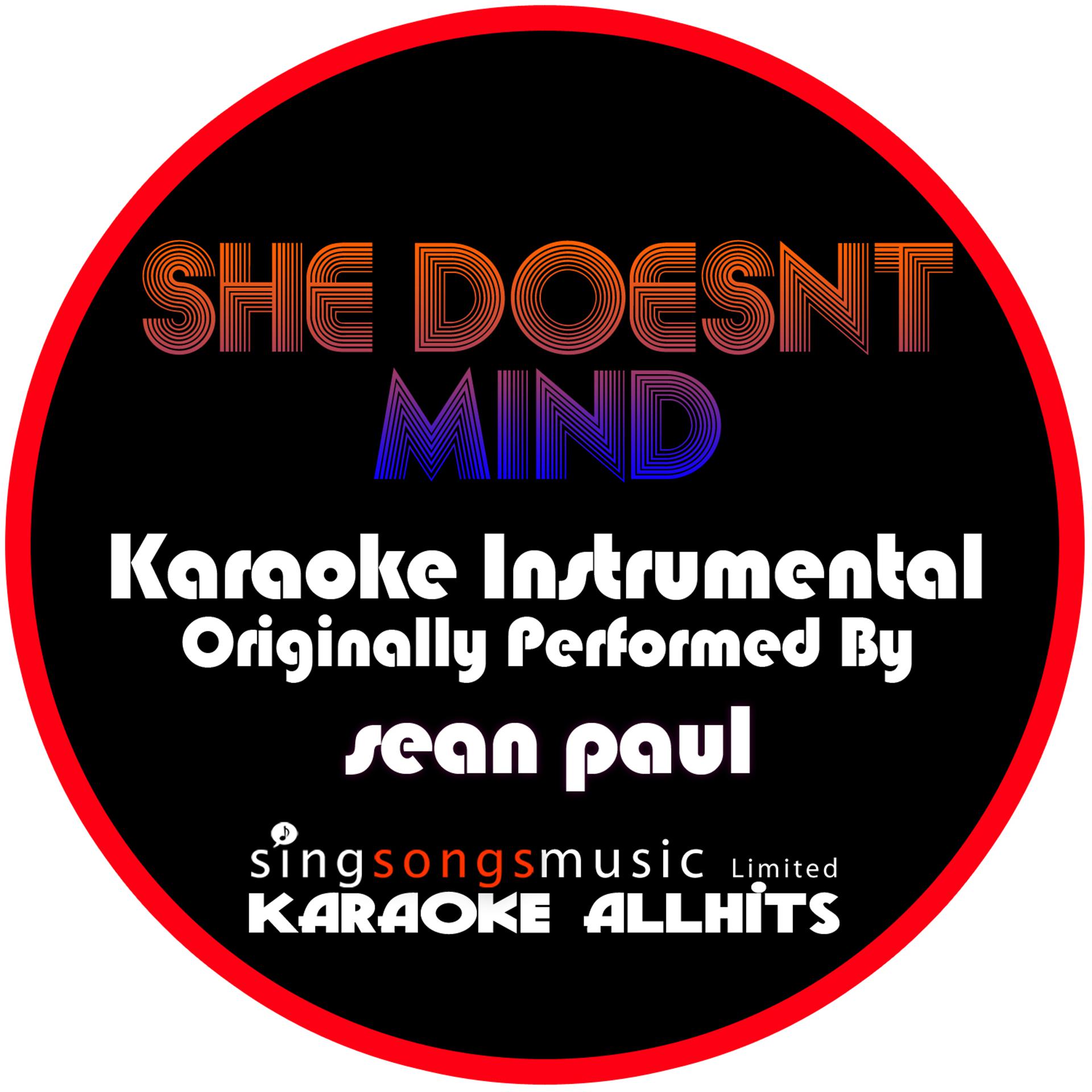 Постер альбома She Doesn't Mind (Originally Performed By Sean Paul) [Instrumental Version]