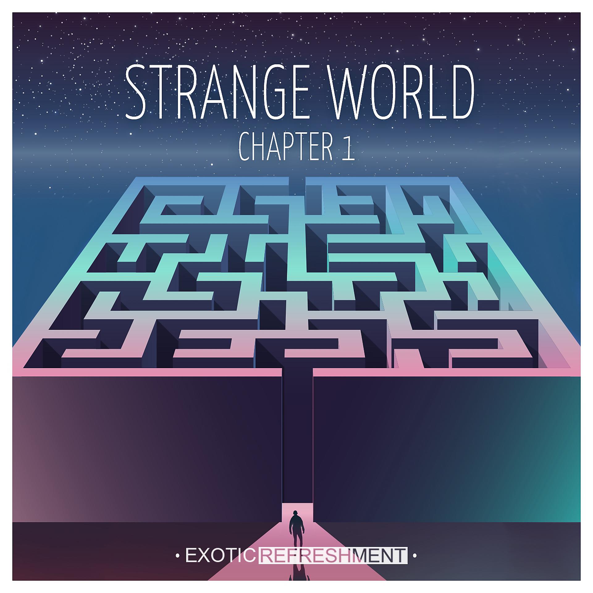 Постер альбома Strange World - Chapter 1