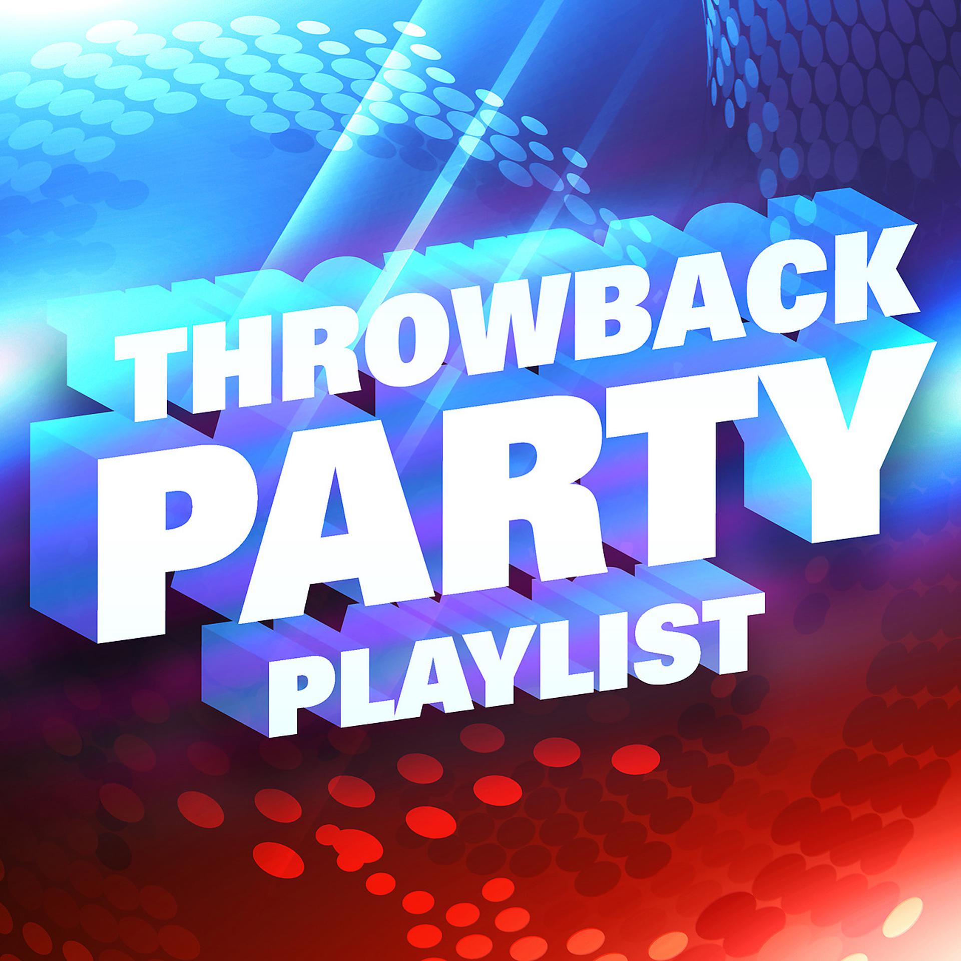 Постер альбома Throwback Party Playlist