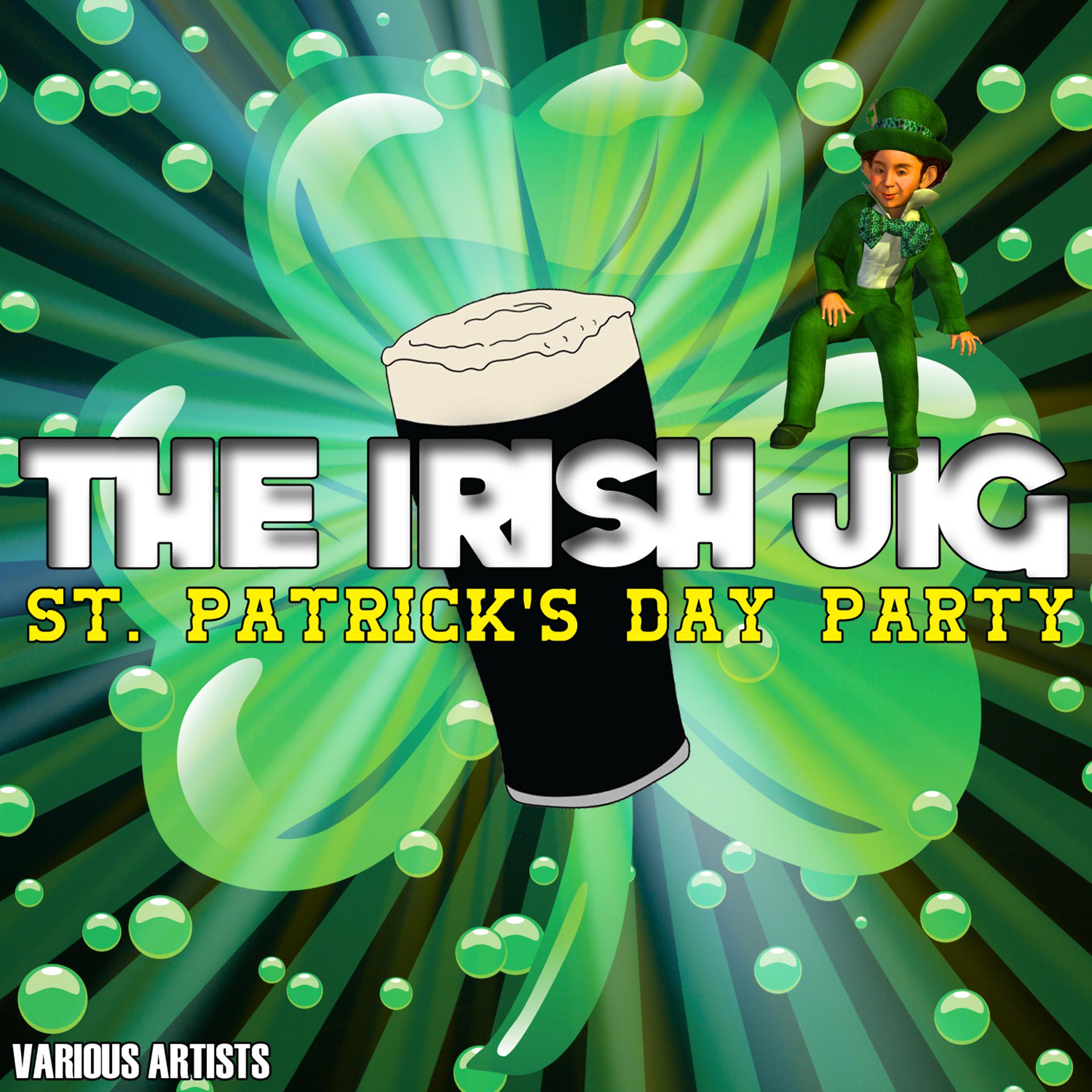 Постер альбома The Irish Jig - St. Patrick's Day Party