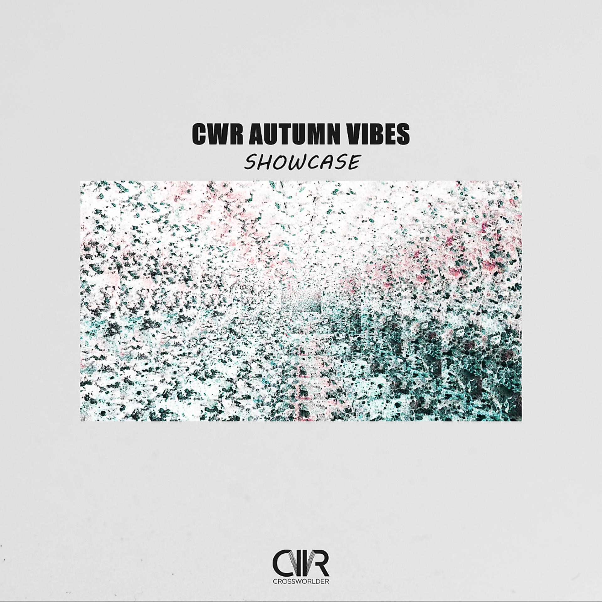 Постер альбома CWR Autumn Vibes Showcase