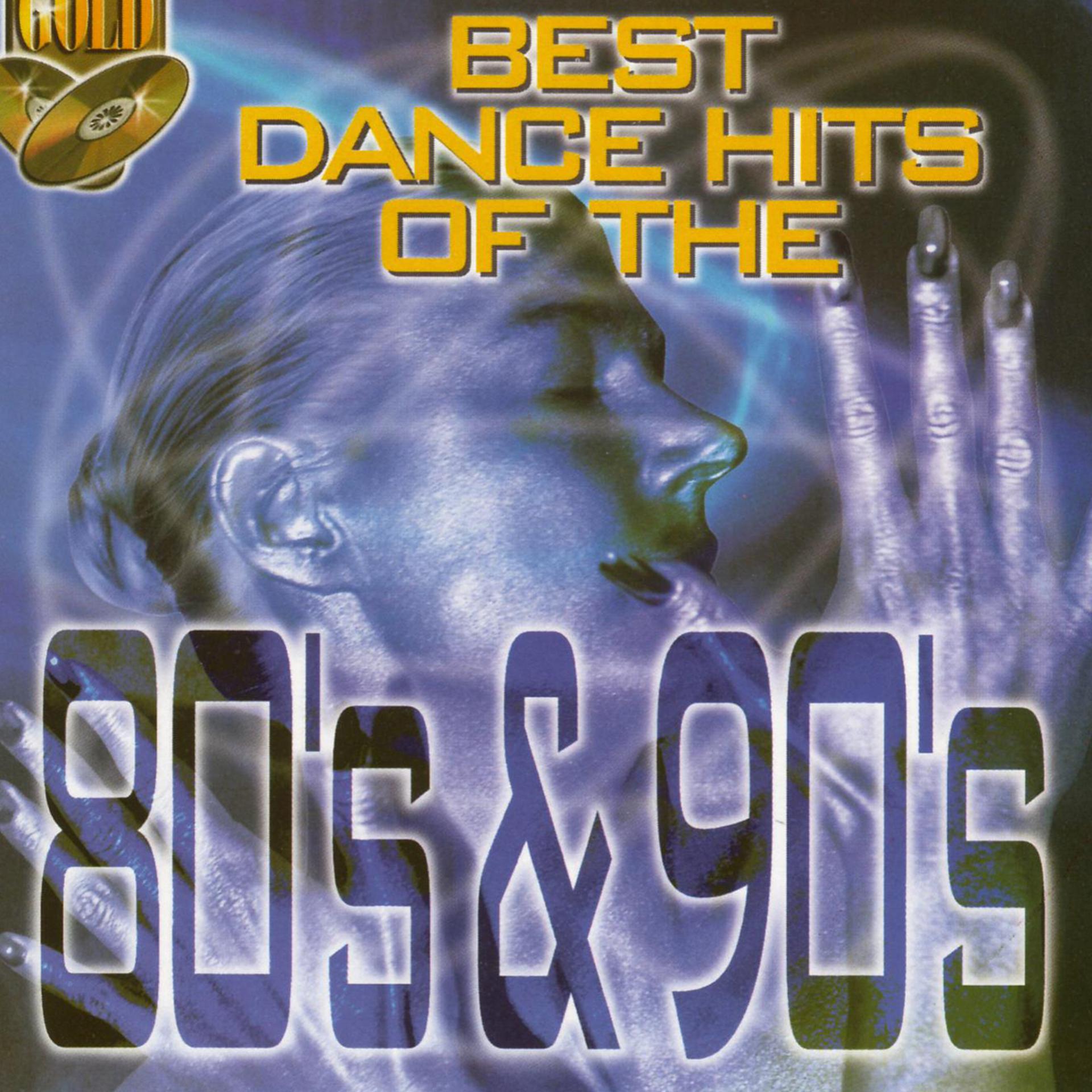 Постер альбома Best Dance Hits of the 80's & 90's