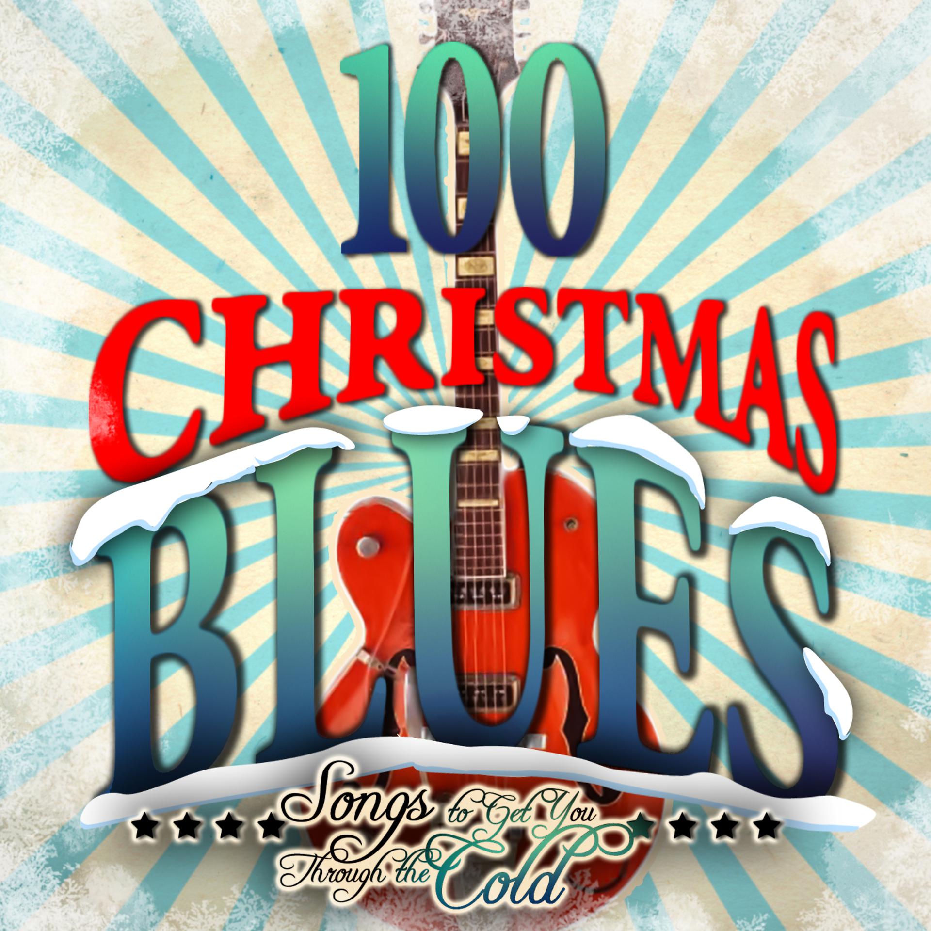 Постер альбома 100 Christmas Blues - Songs to Get You Through the Cold