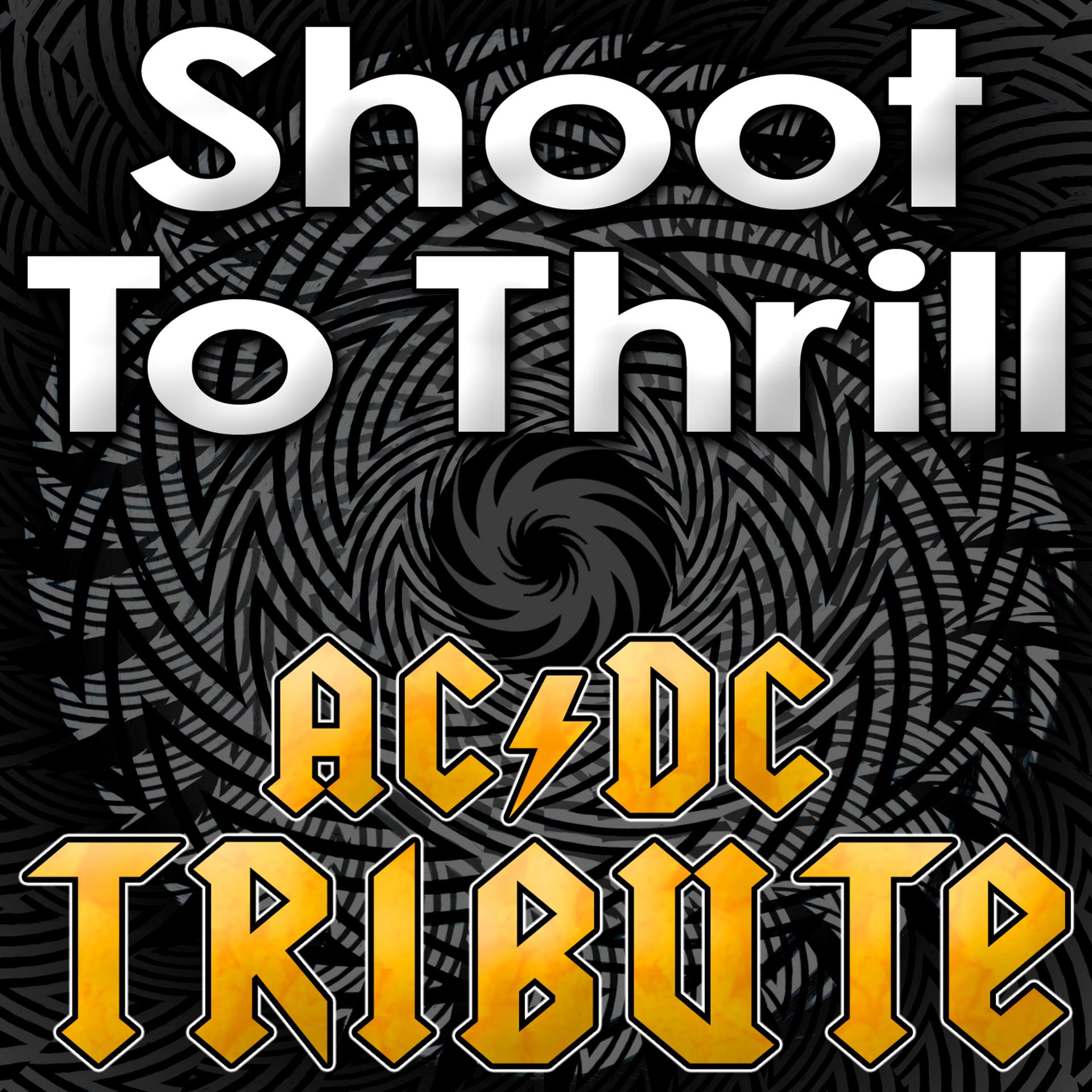 Постер альбома Shoot To Thrill - AC/DC Tribute
