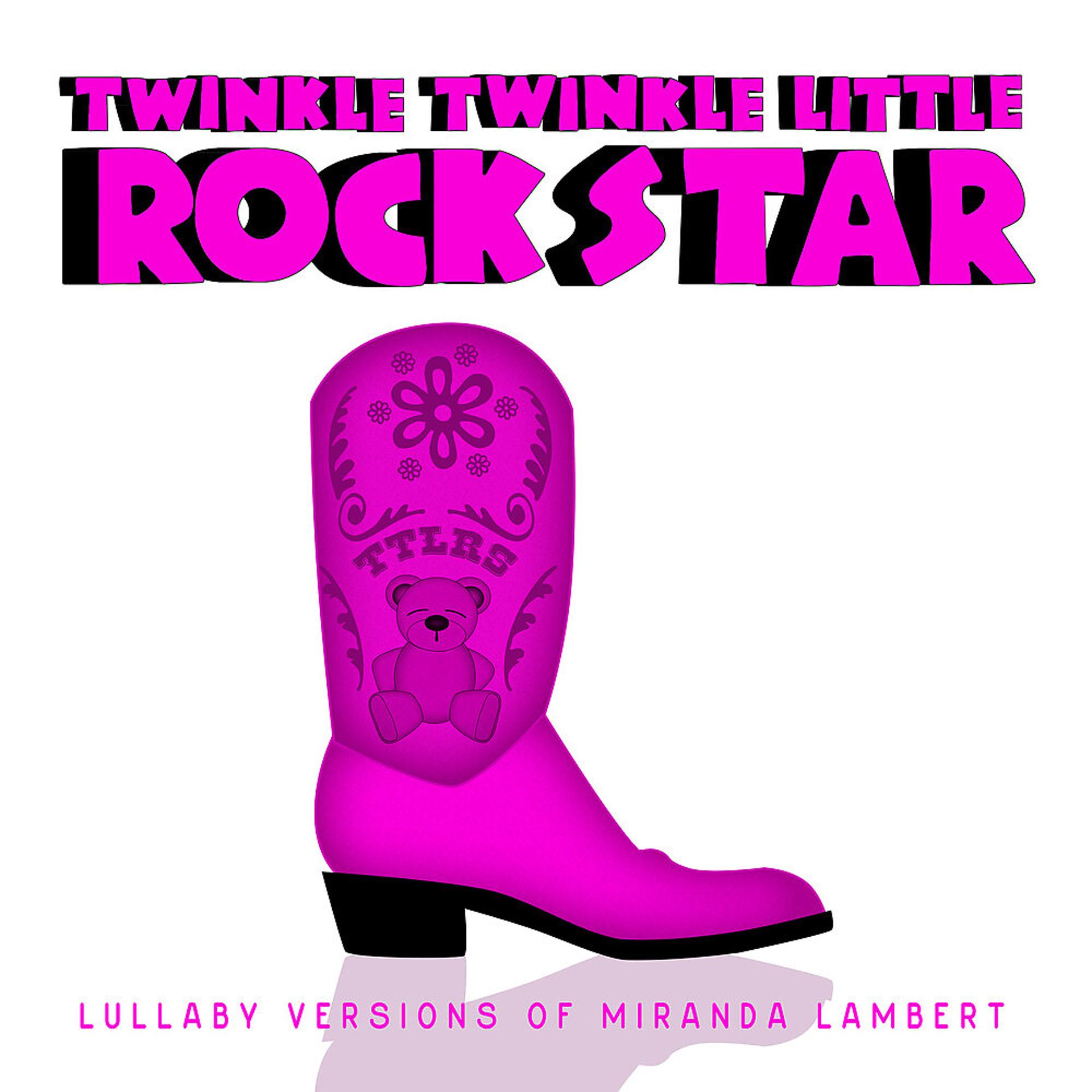 Постер альбома Lullaby Versions of Miranda Lambert