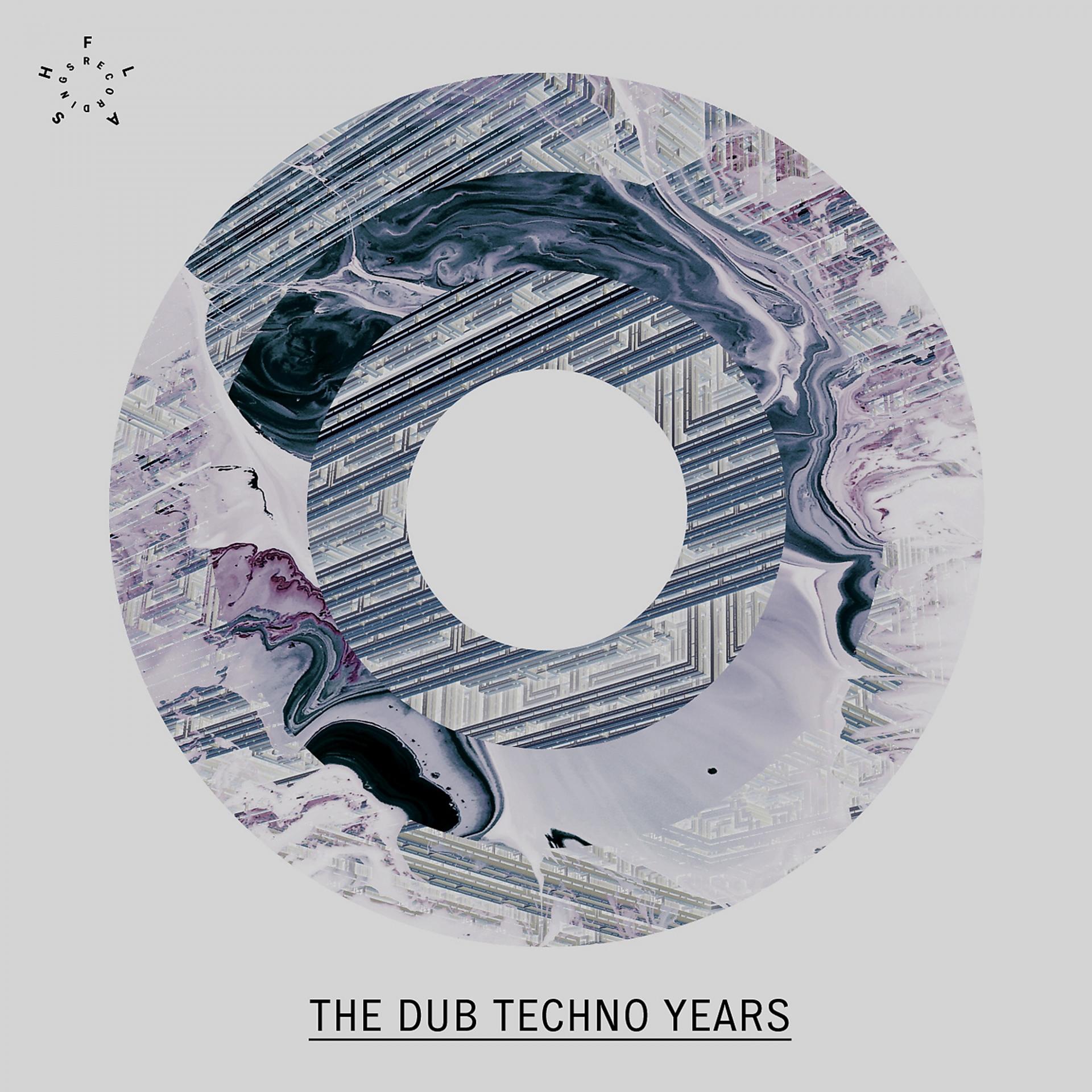 Постер альбома The Dub Techno years