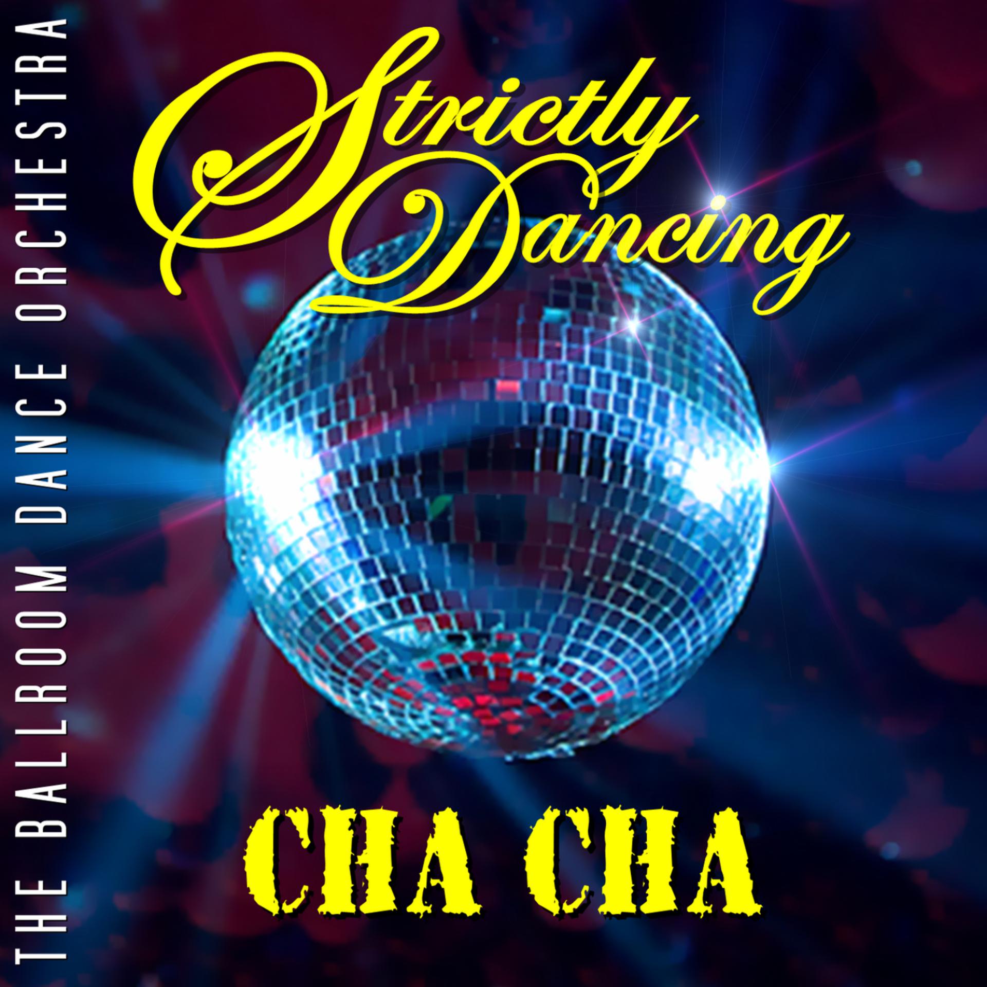 Постер альбома Strictly Dancing Cha Cha