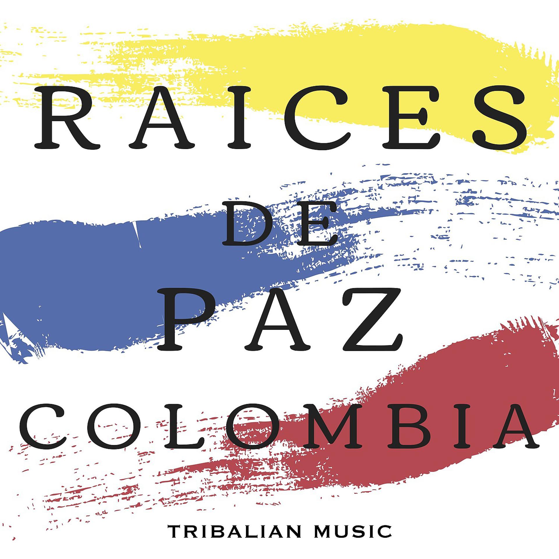 Постер альбома Raíces de Paz Colombia