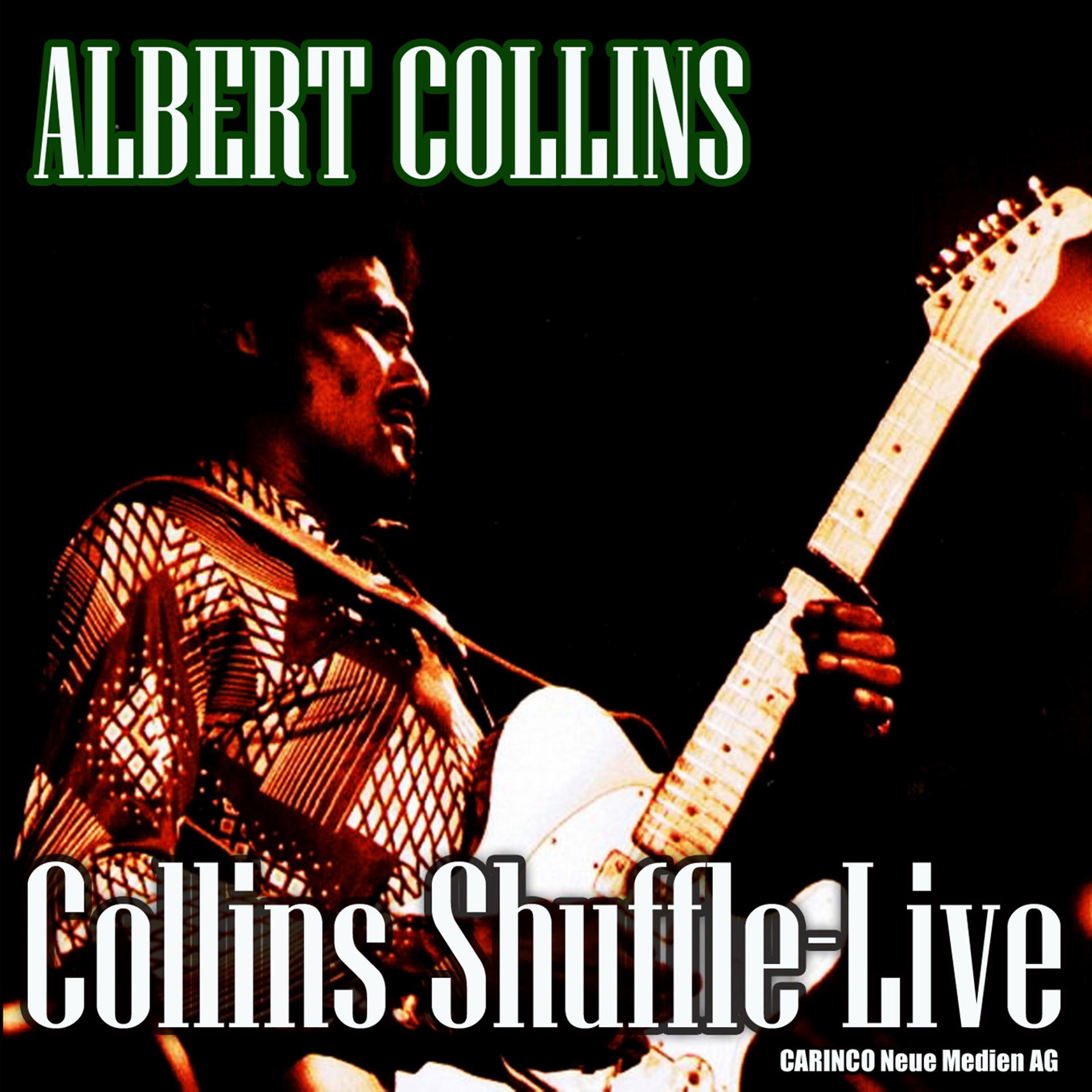 Постер альбома Albert Collins - Collins Shuffle, Live (Original Recordings)