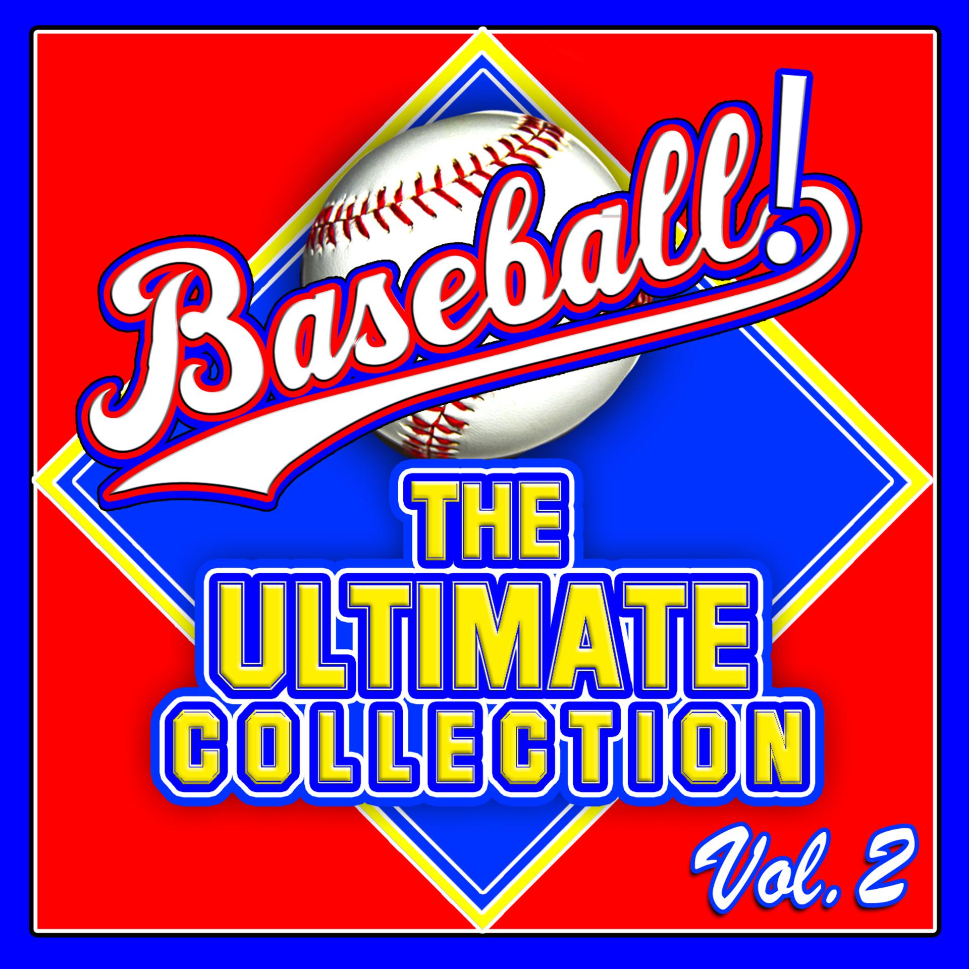 Постер альбома Baseball! The Ultimate Collection Vol. 2