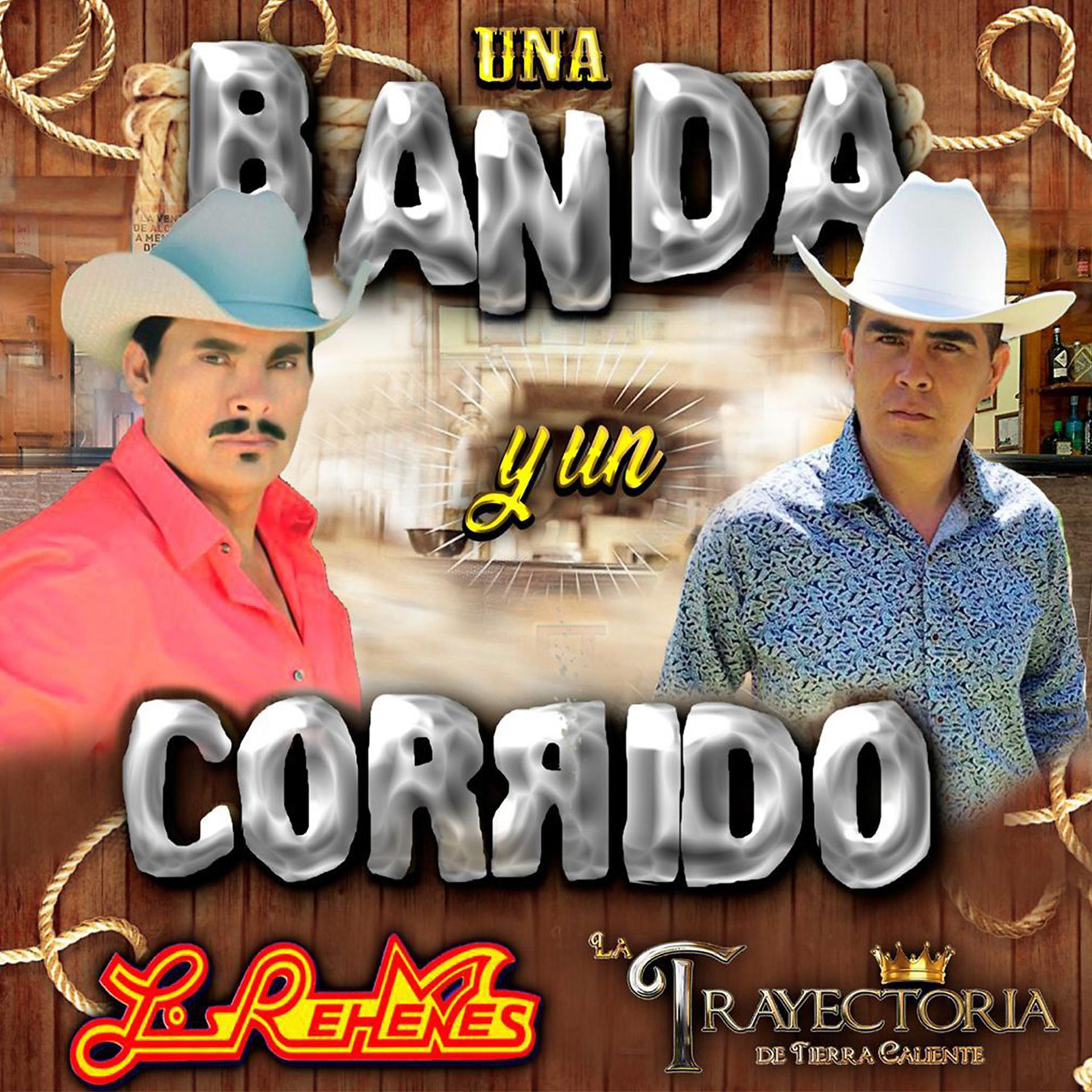 Постер альбома Una Banda y un Corrido