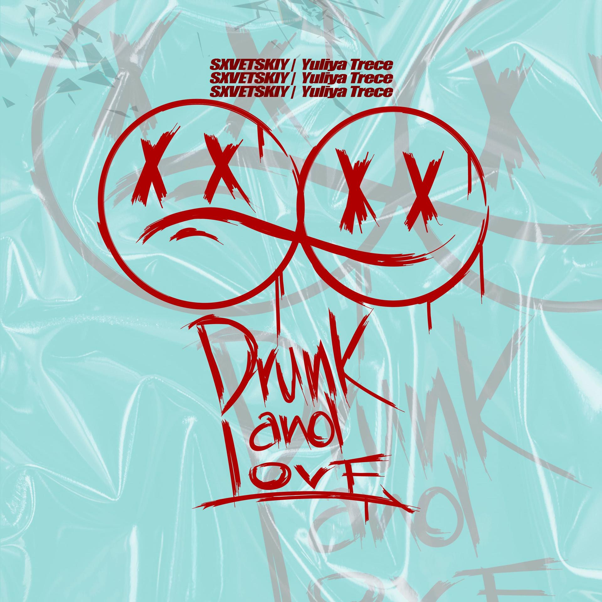 Постер альбома Drunk and Love