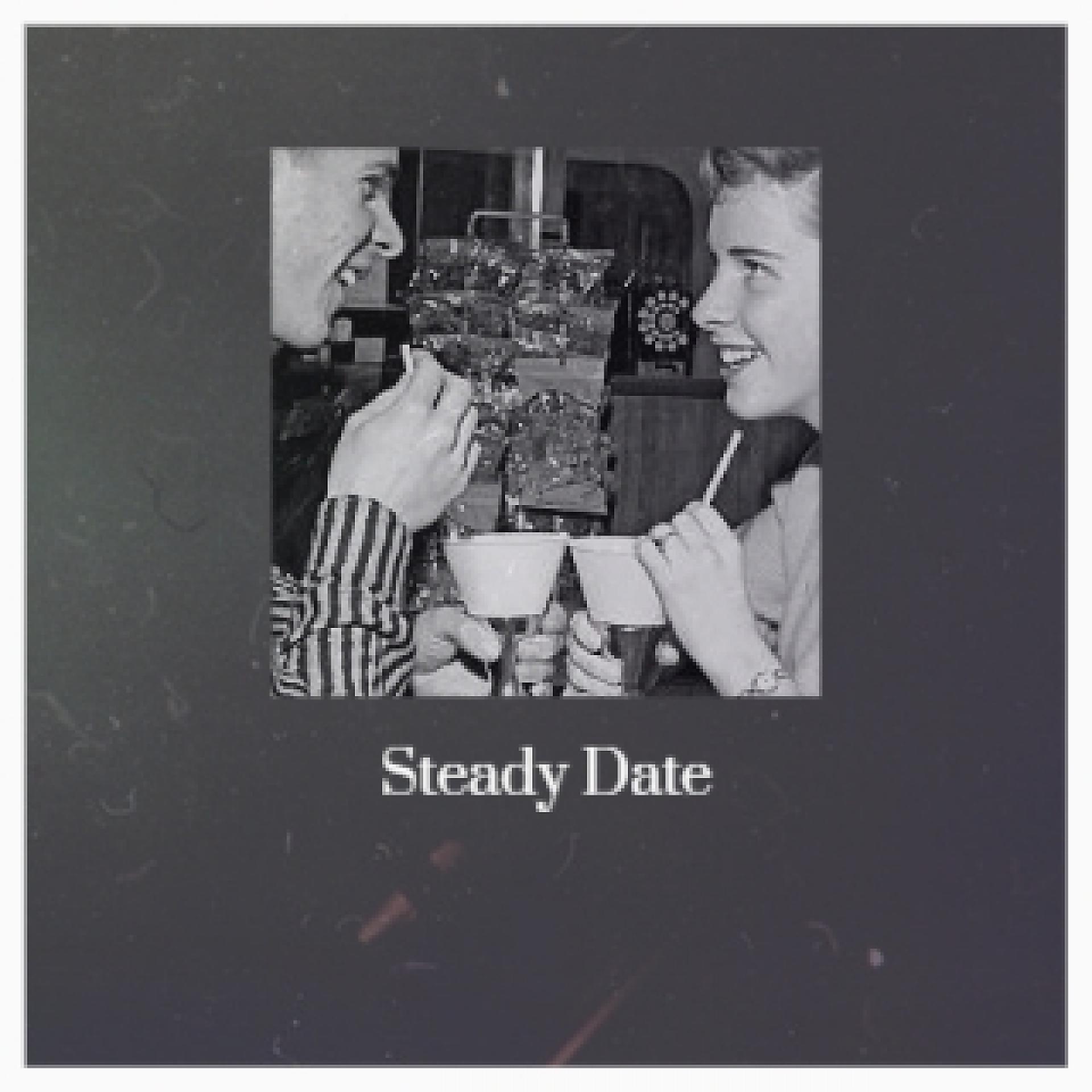 Постер альбома Steady Date