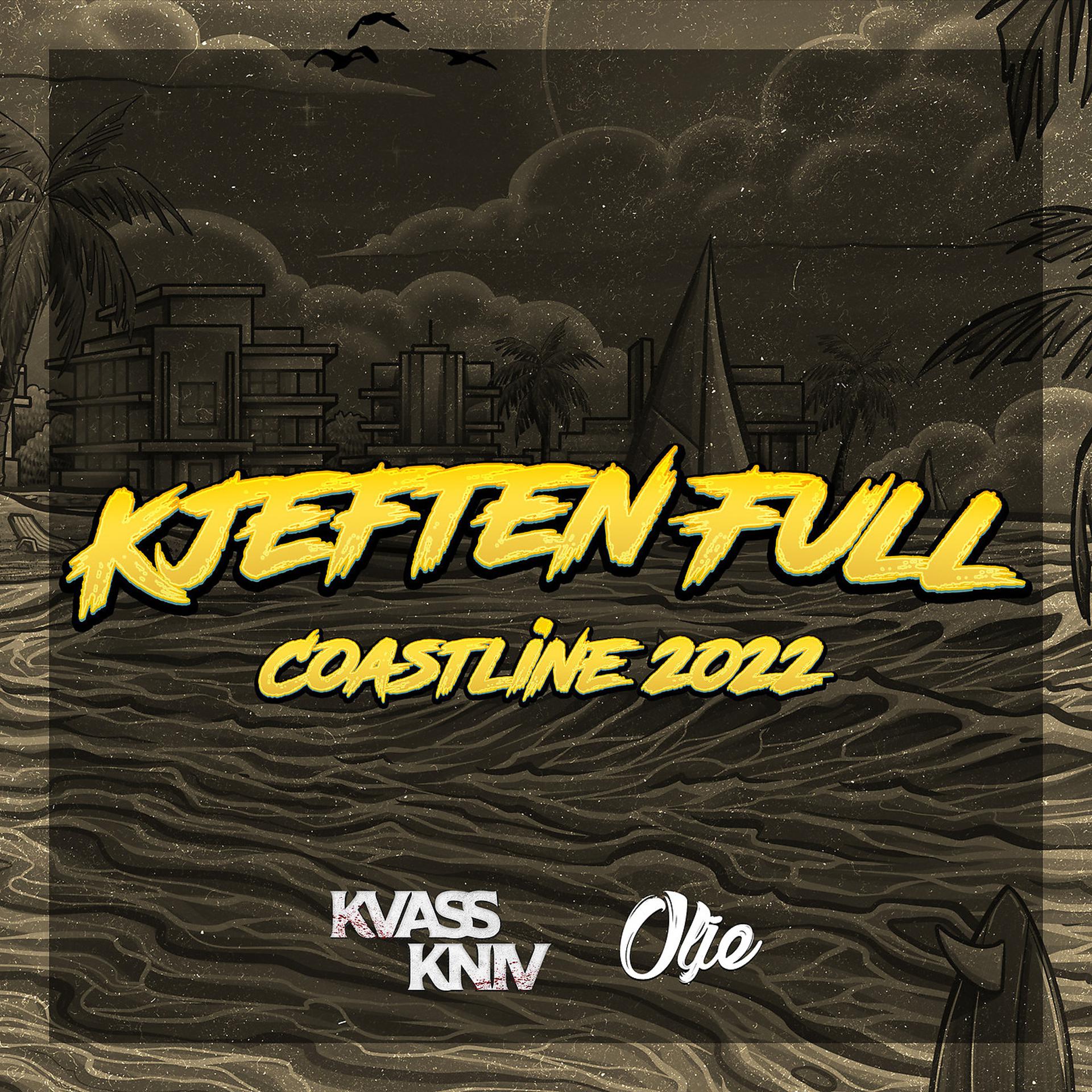 Постер альбома Kjeften Full (Coastline 2022)