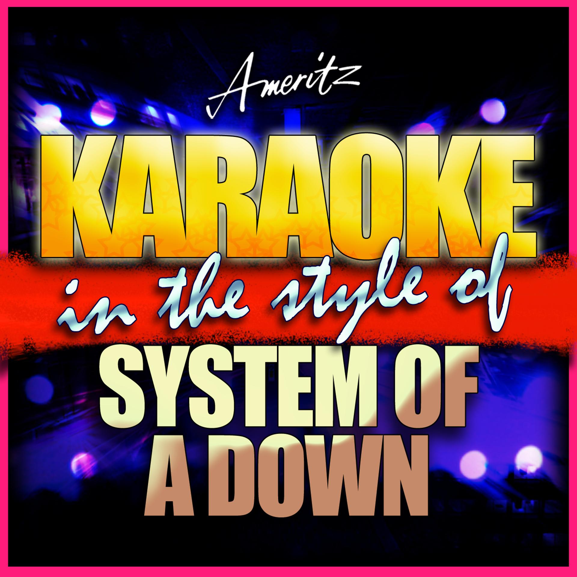 Постер альбома Karaoke - System Of A Down