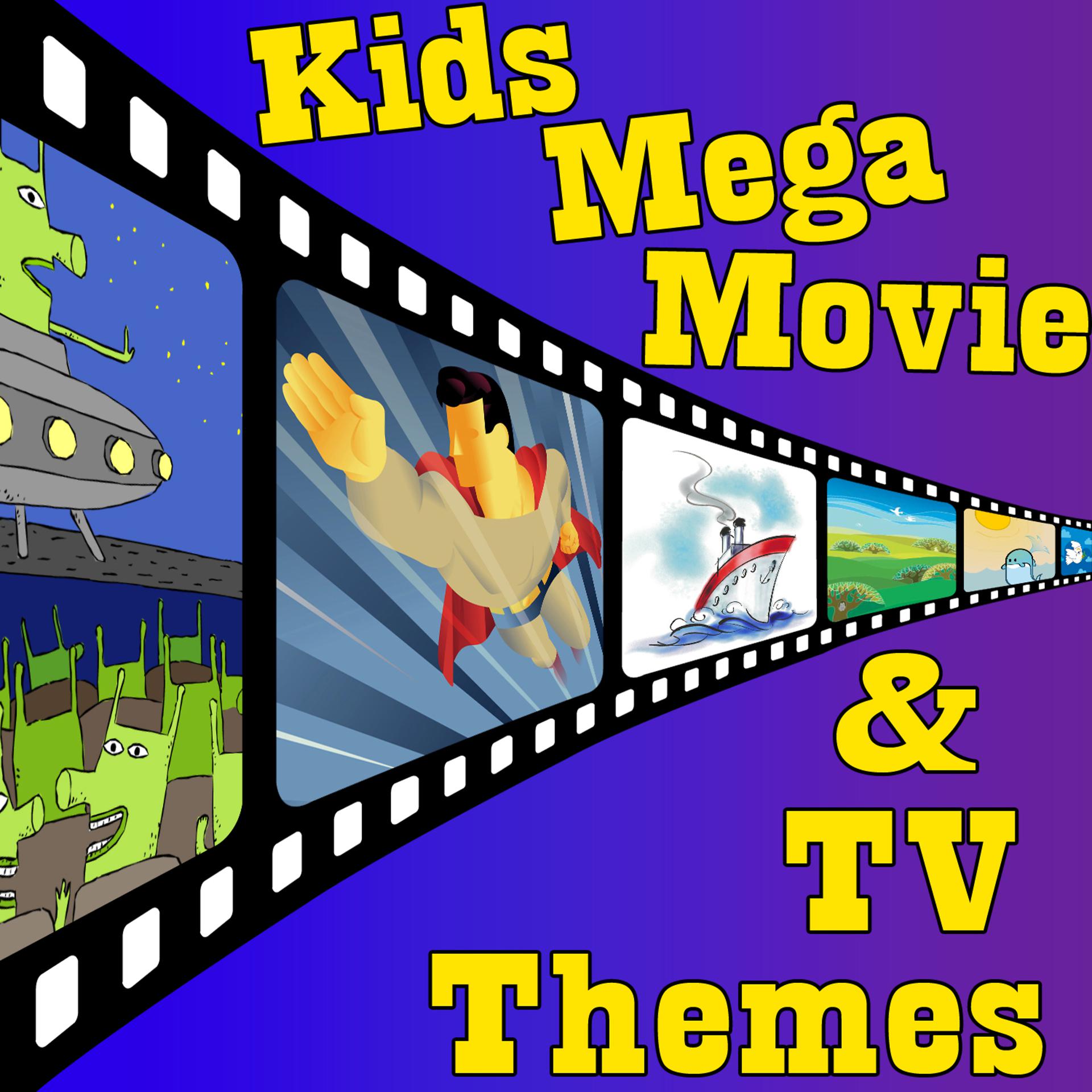 Постер альбома Kids Mega Movie & TV Themes