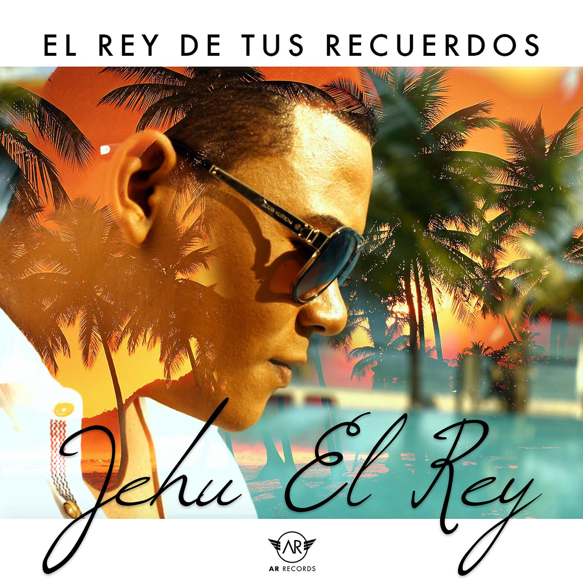 Постер альбома El Rey de Tus Recuerdos