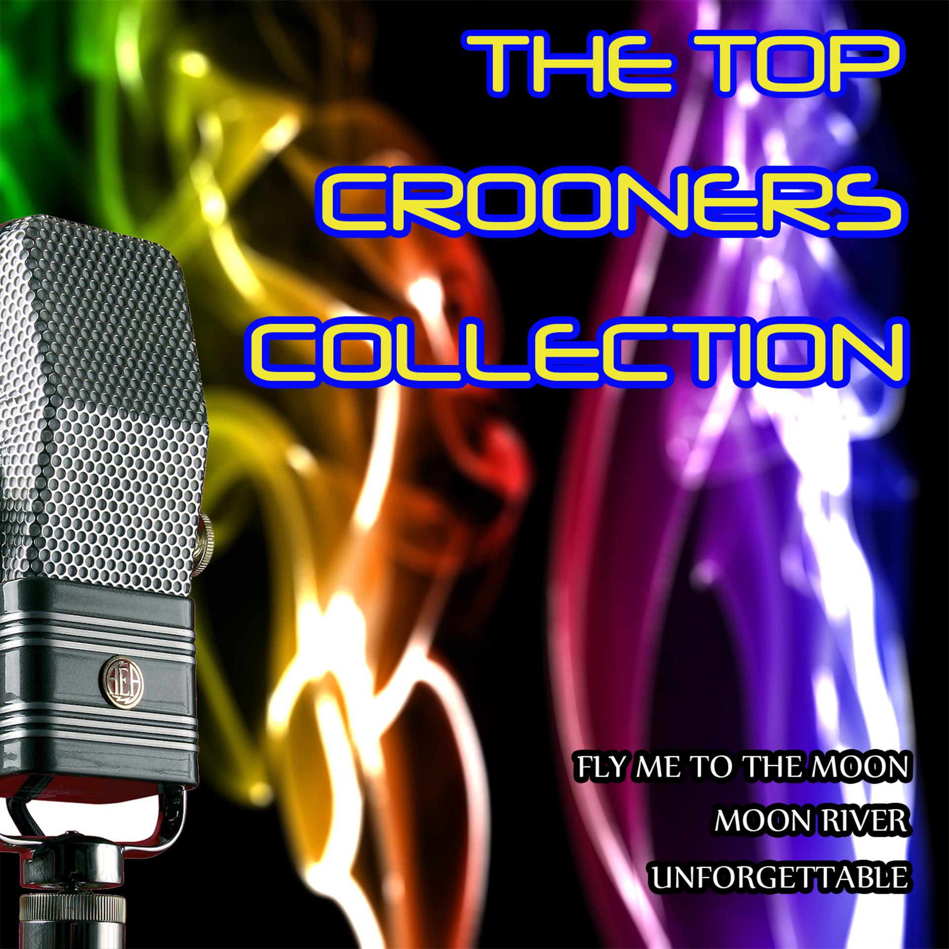 Постер альбома The Top Crooners Collection