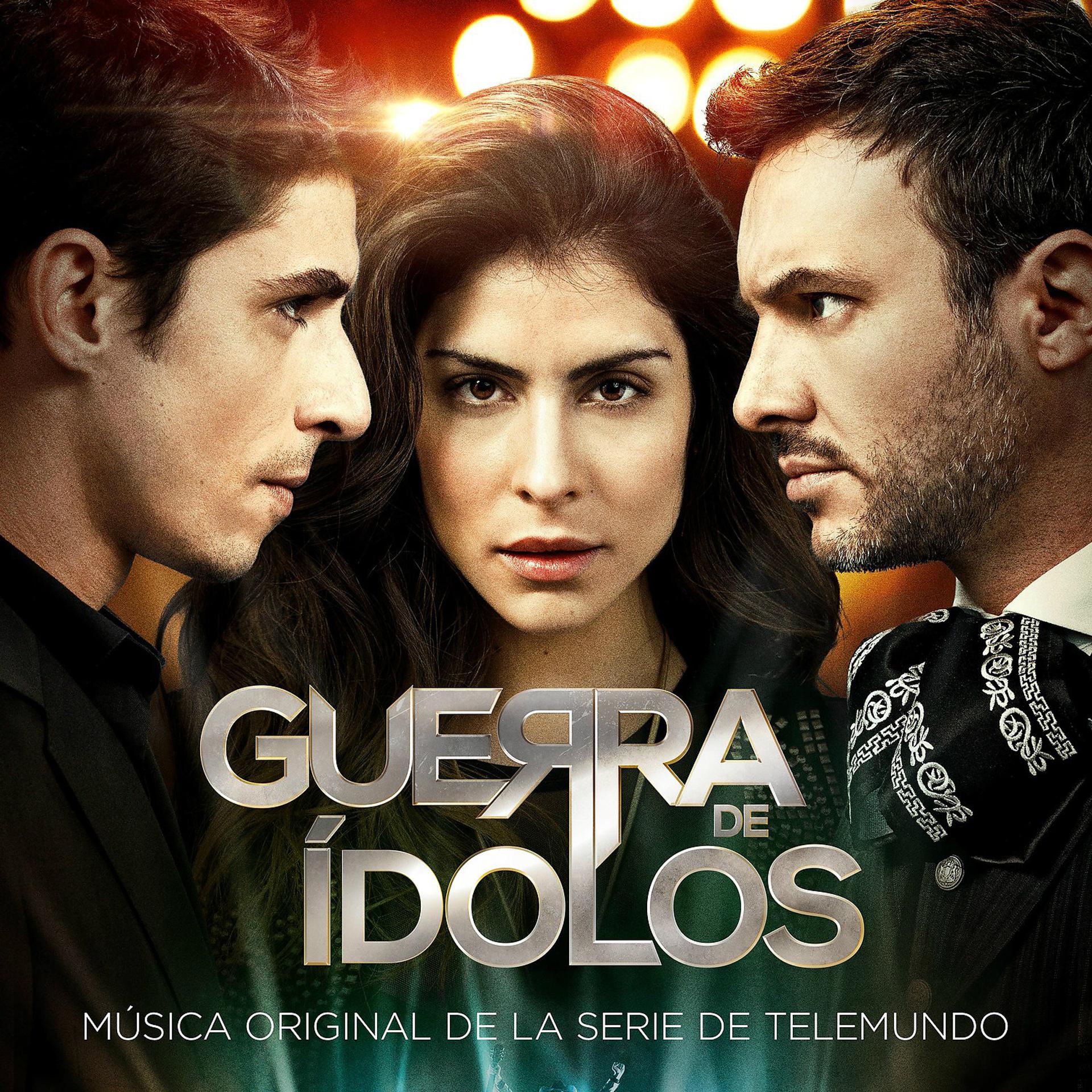 Постер альбома Música Original de la Serie de Telemundo "Guerra de Ídolos"