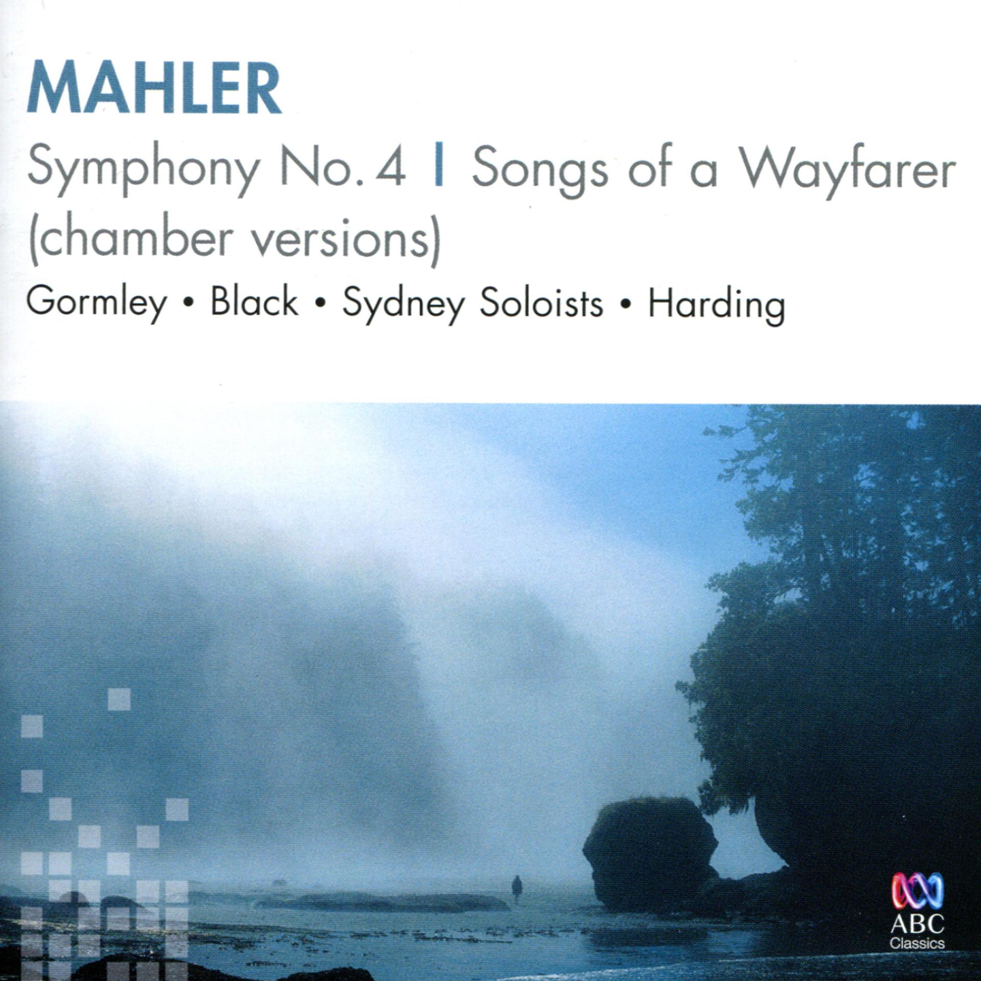 Постер альбома Mahler: Symphony No. 4, Songs of a Wayfarer