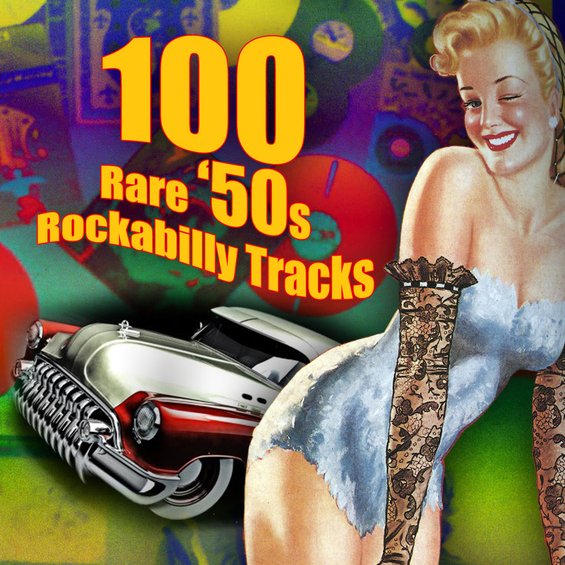 Постер альбома 100 Rare '50s Rockabilly Tracks