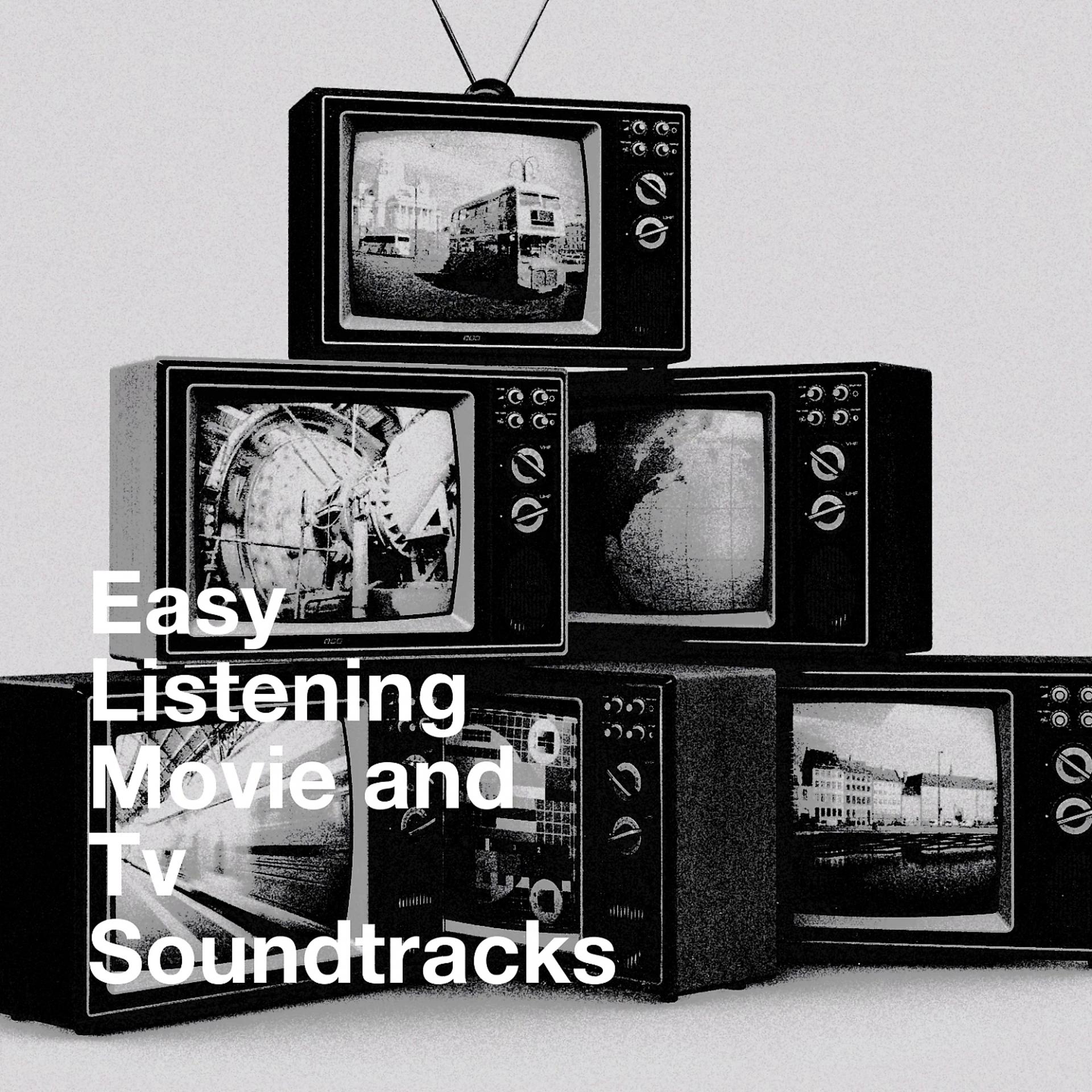 Постер альбома Easy Listening Movie and Tv Soundtracks