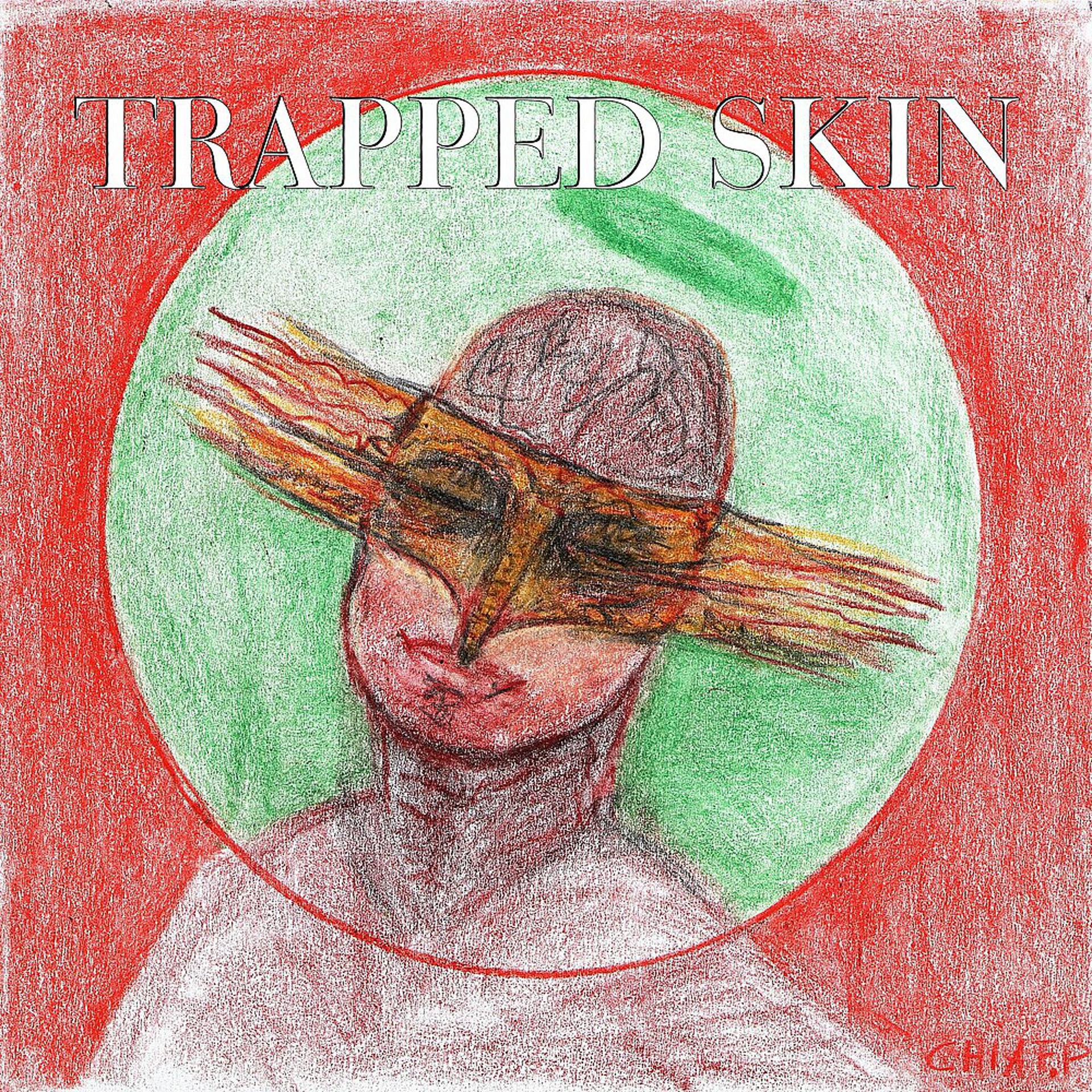 Постер альбома Trapped skin
