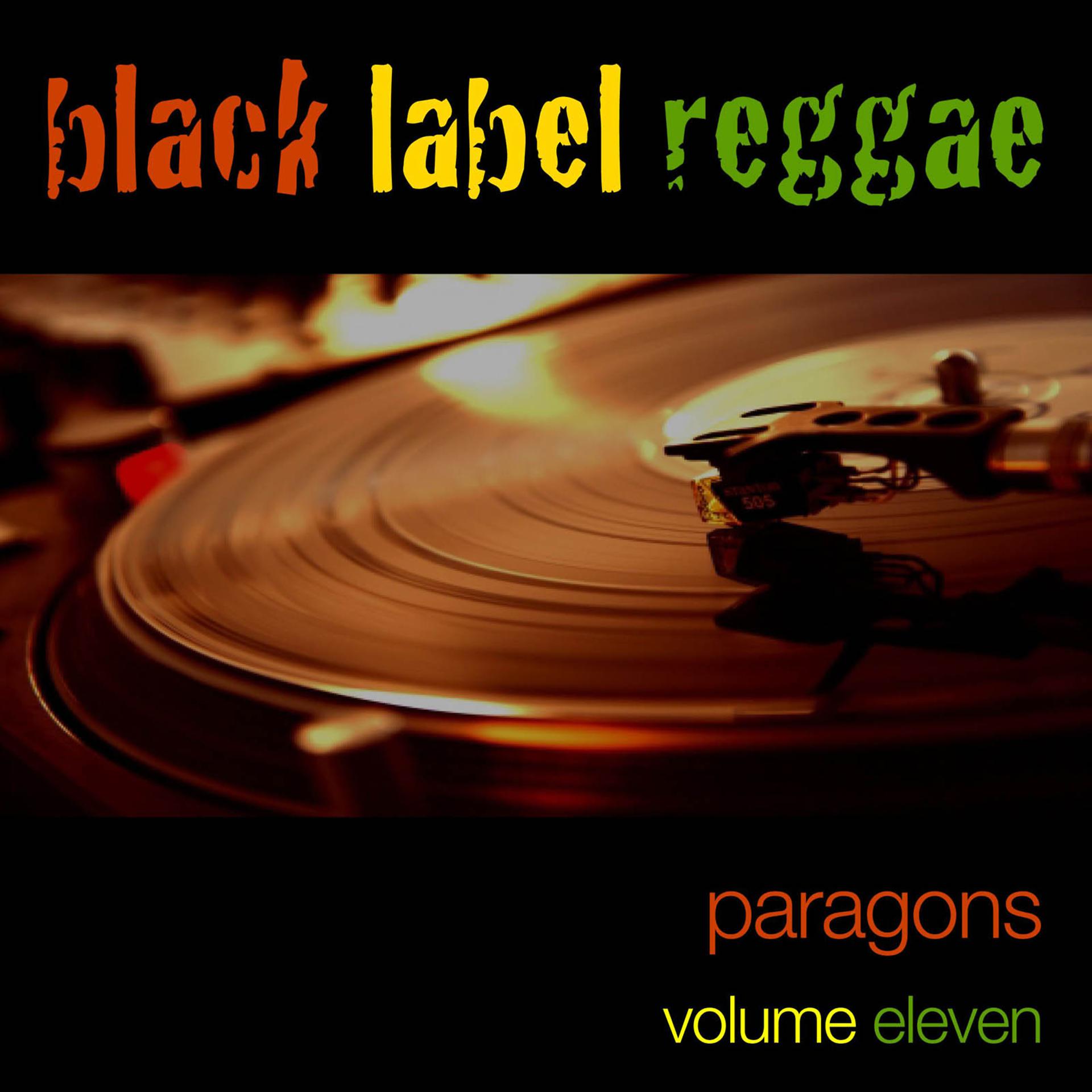 Постер альбома Black Label Reggae-Paragons-Vol. 11