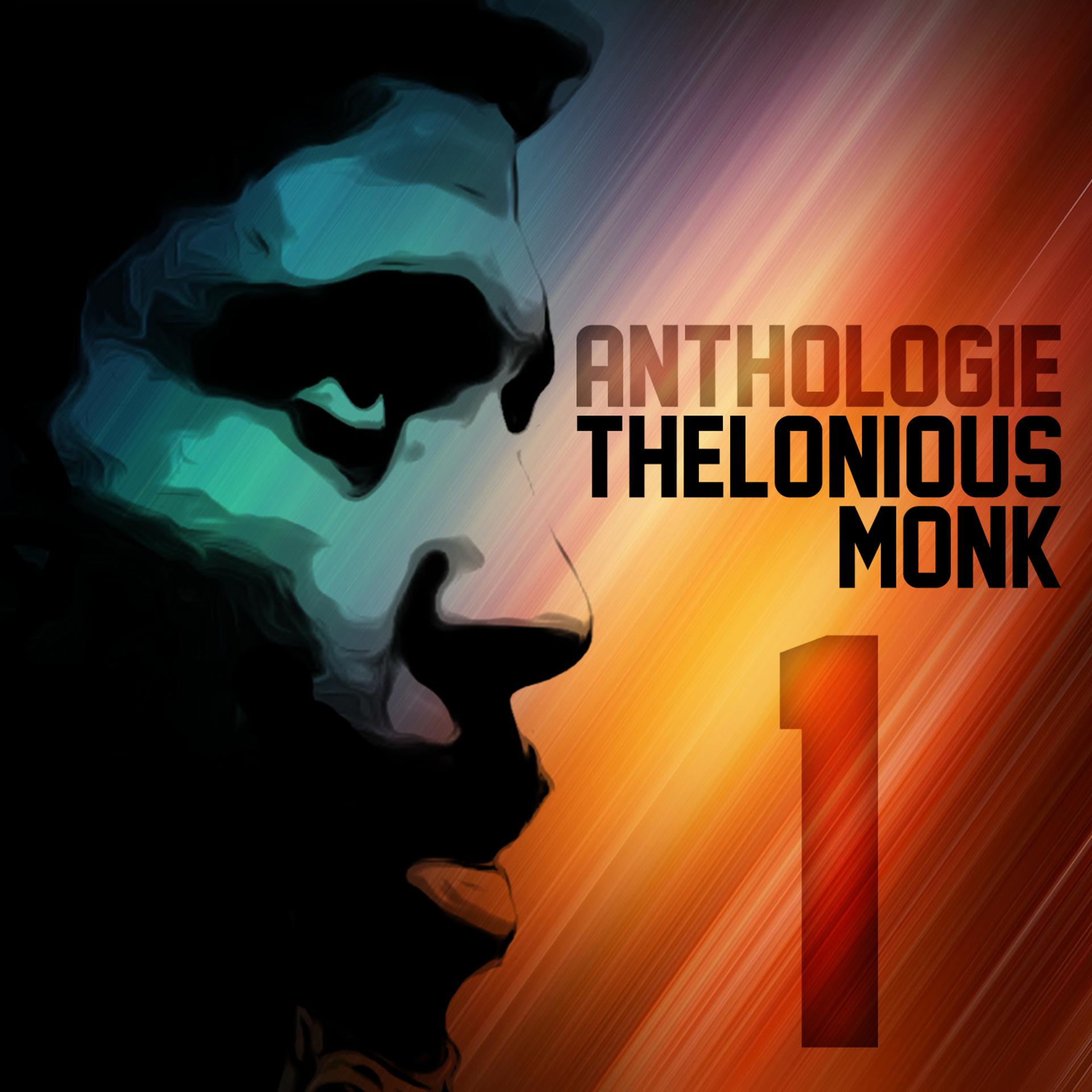 Постер альбома Anthologie Thelonious Monk Vol. 1