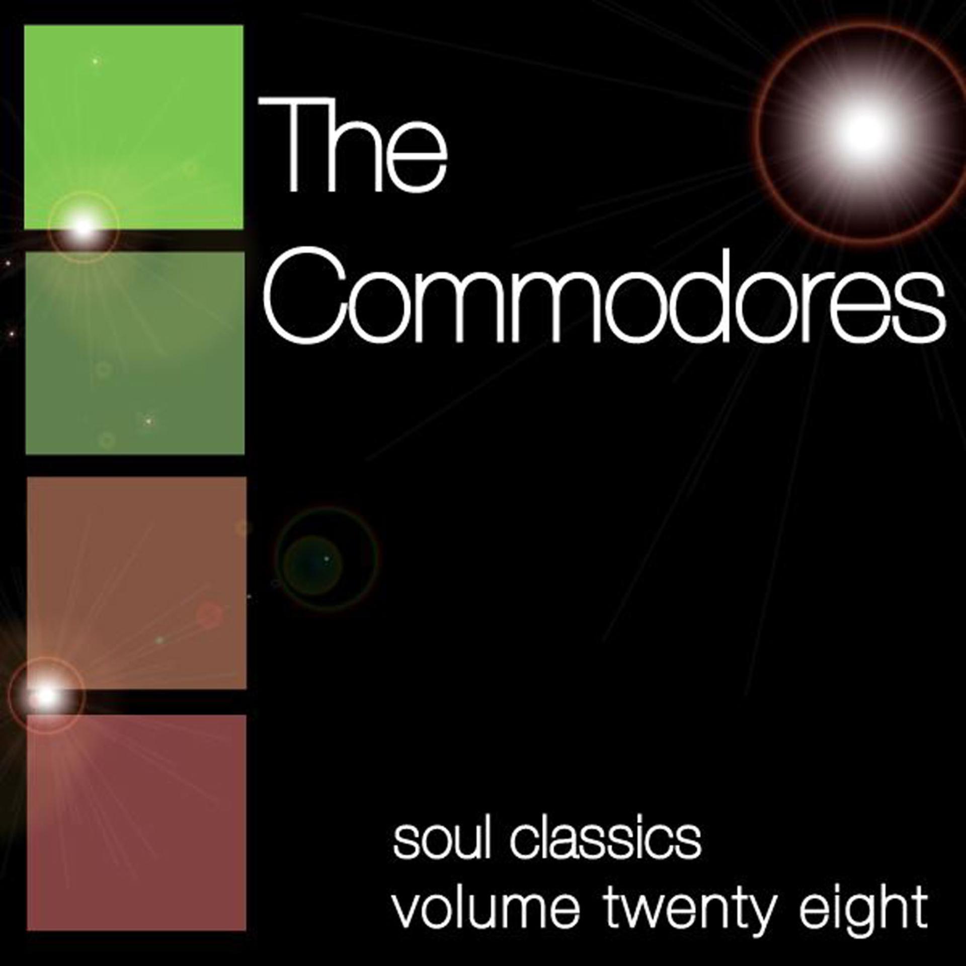 Постер альбома Soul Classics-Commodores-Vol. 28