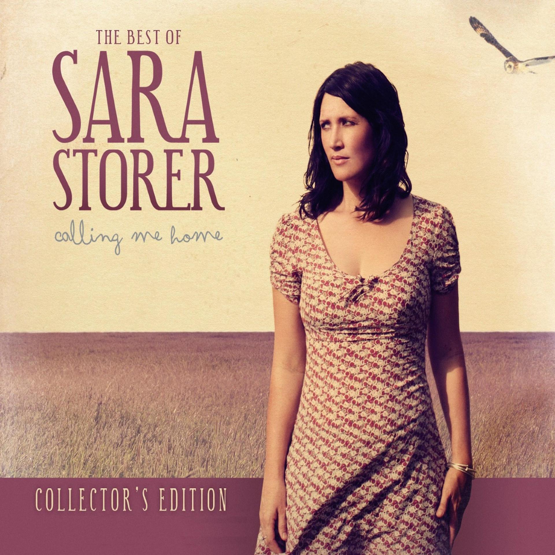 Постер альбома Calling Me Home: The Best of Sara Storer