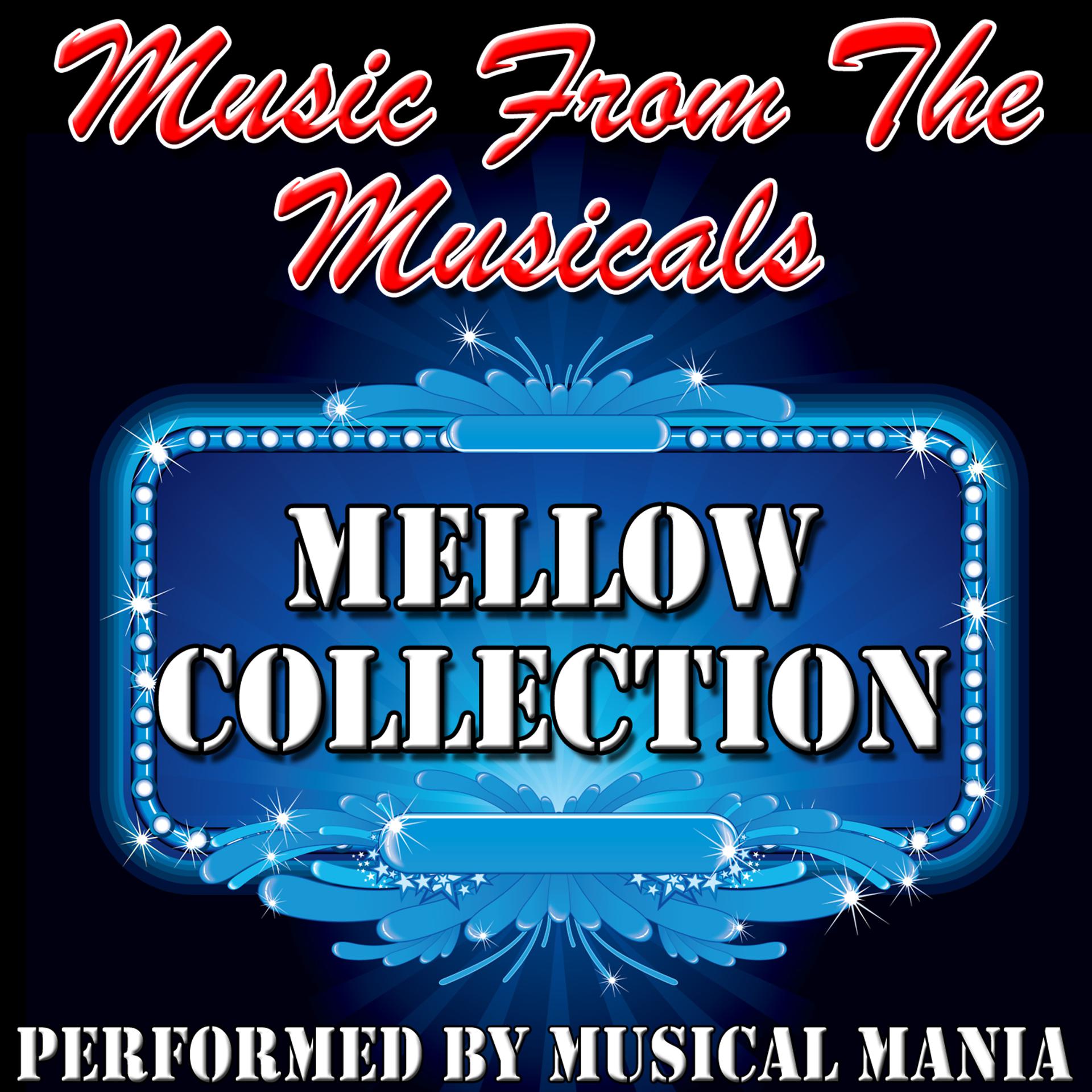 Постер альбома Music from the Musicals: Mellow Collection