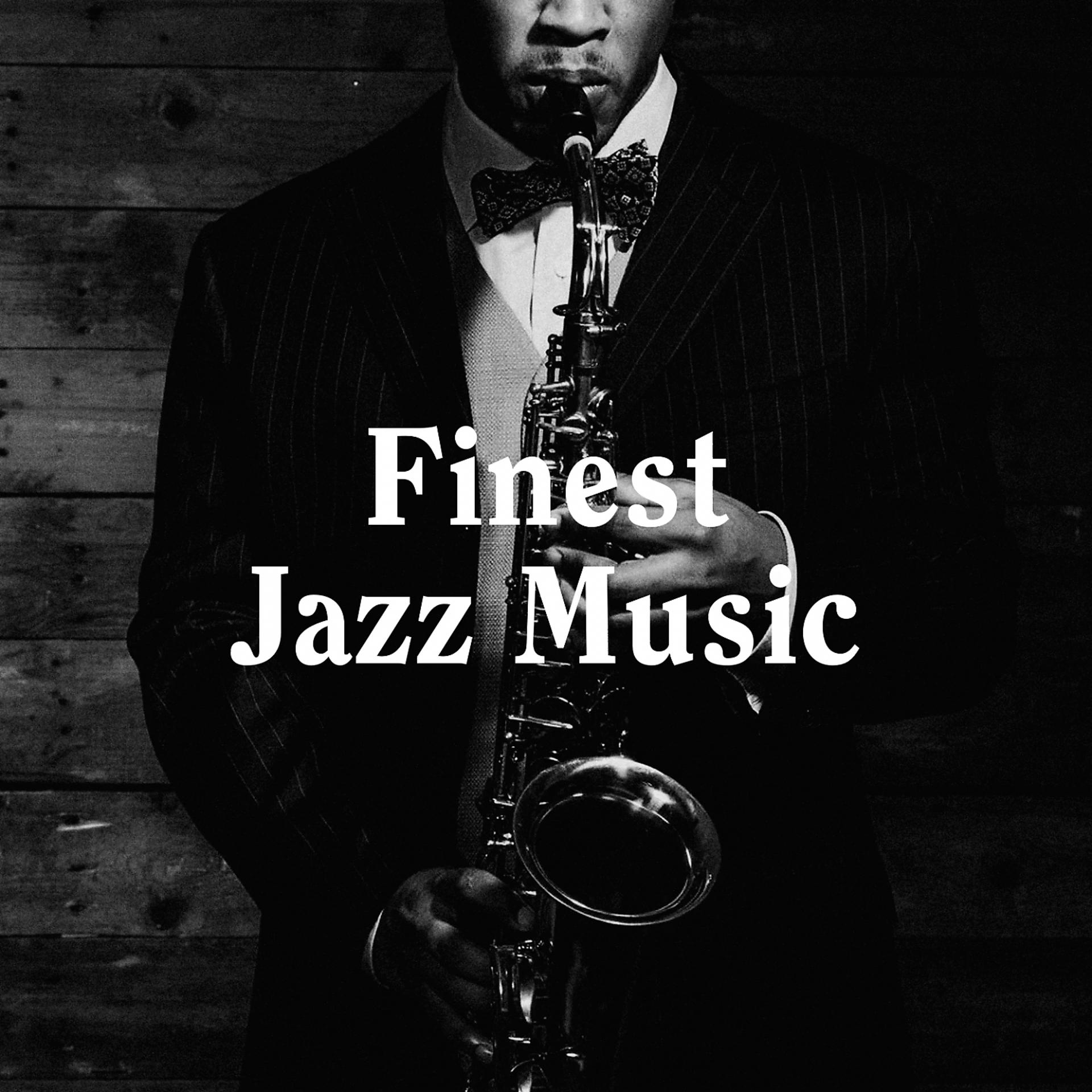 Постер альбома Finest Jazz Music