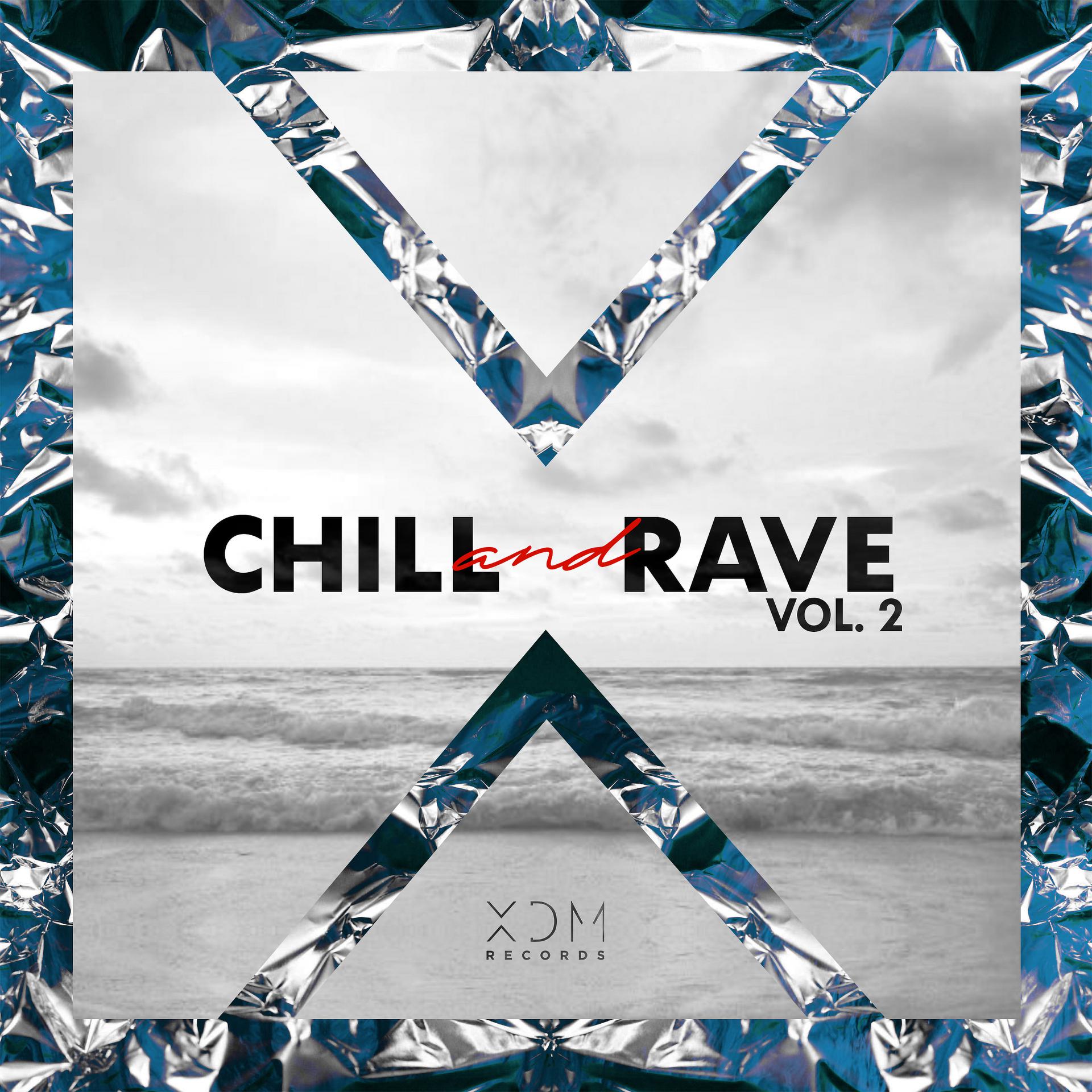Постер альбома Chill & Rave, Vol. 2
