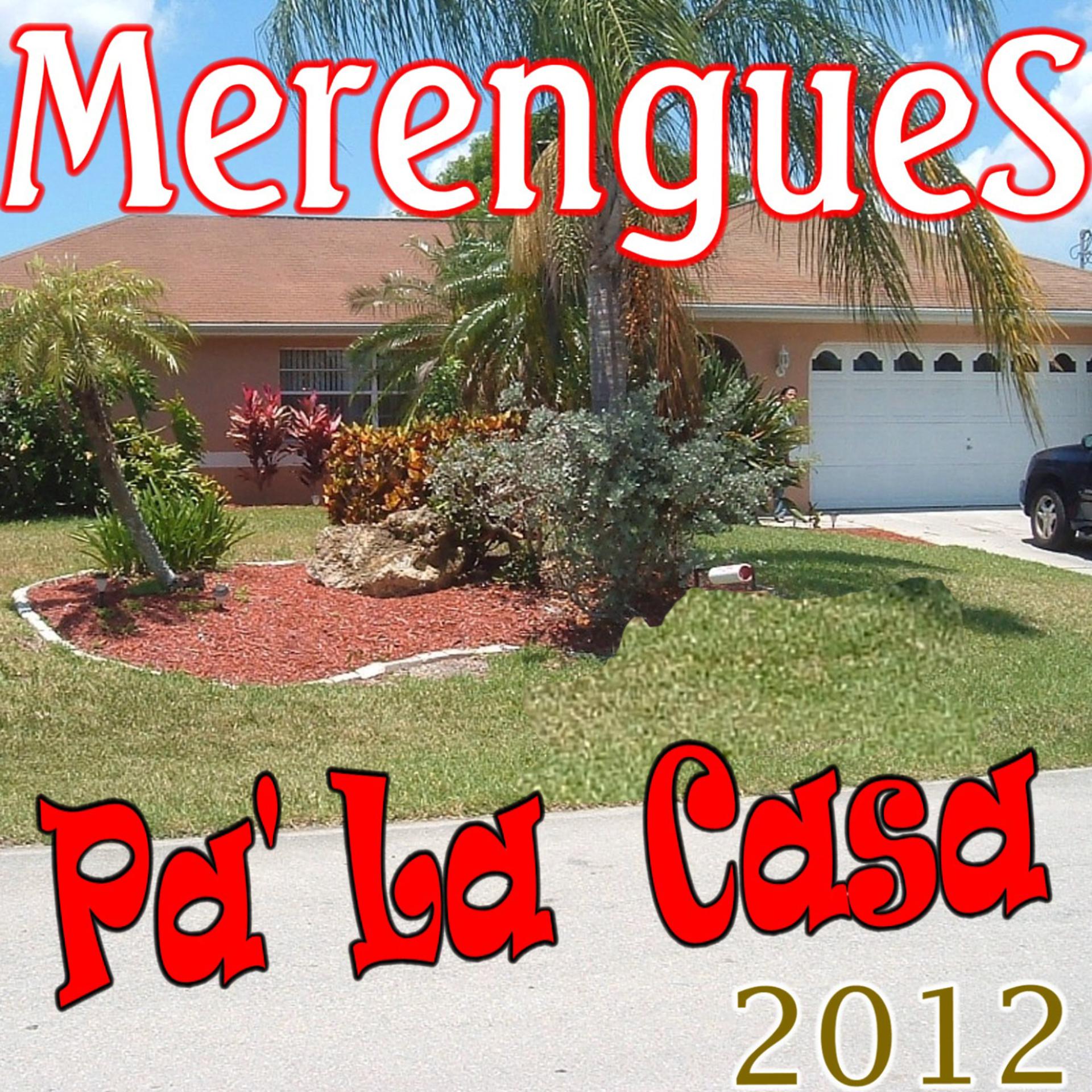 Постер альбома Merengues Pa' La Casa (2012CdLp)