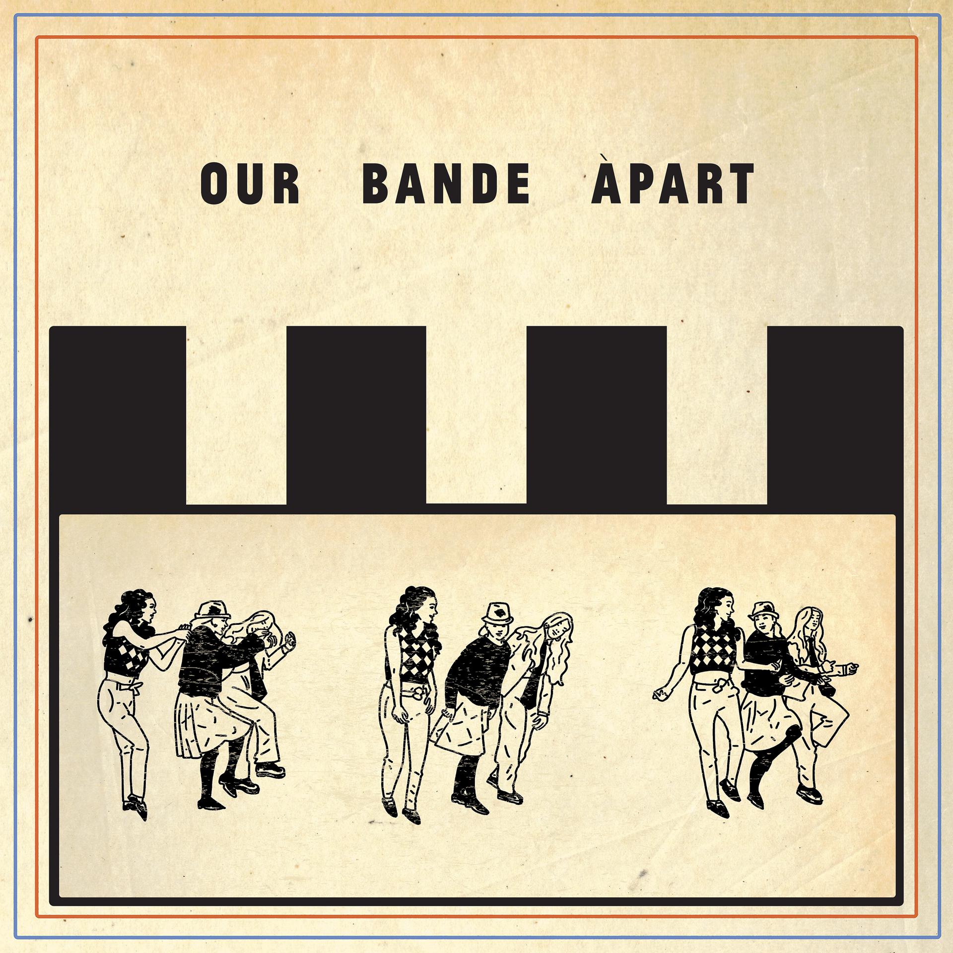 Постер альбома Our Bande Apart