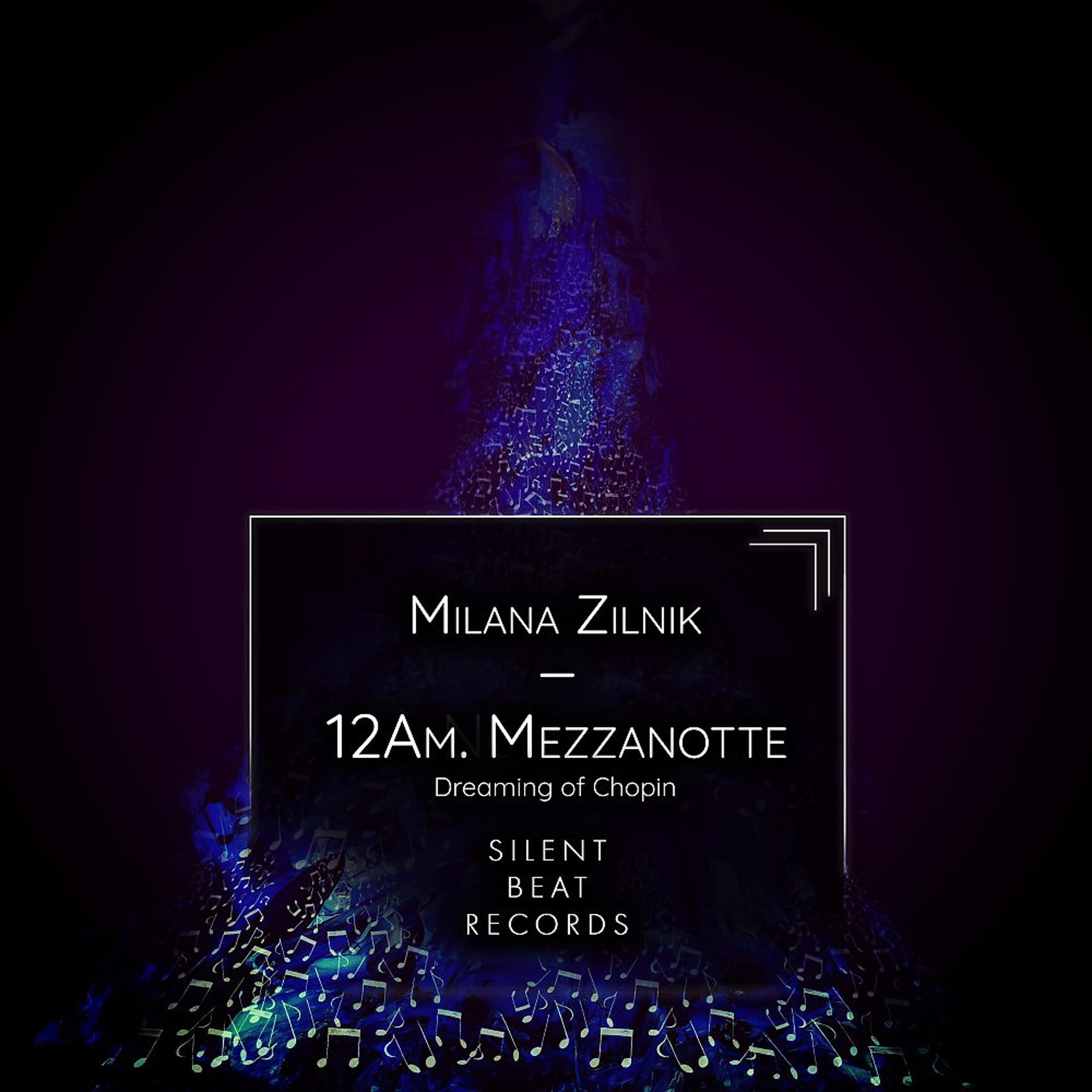Постер альбома 12Am. Mezzanotte (Dreaming of Chopin)
