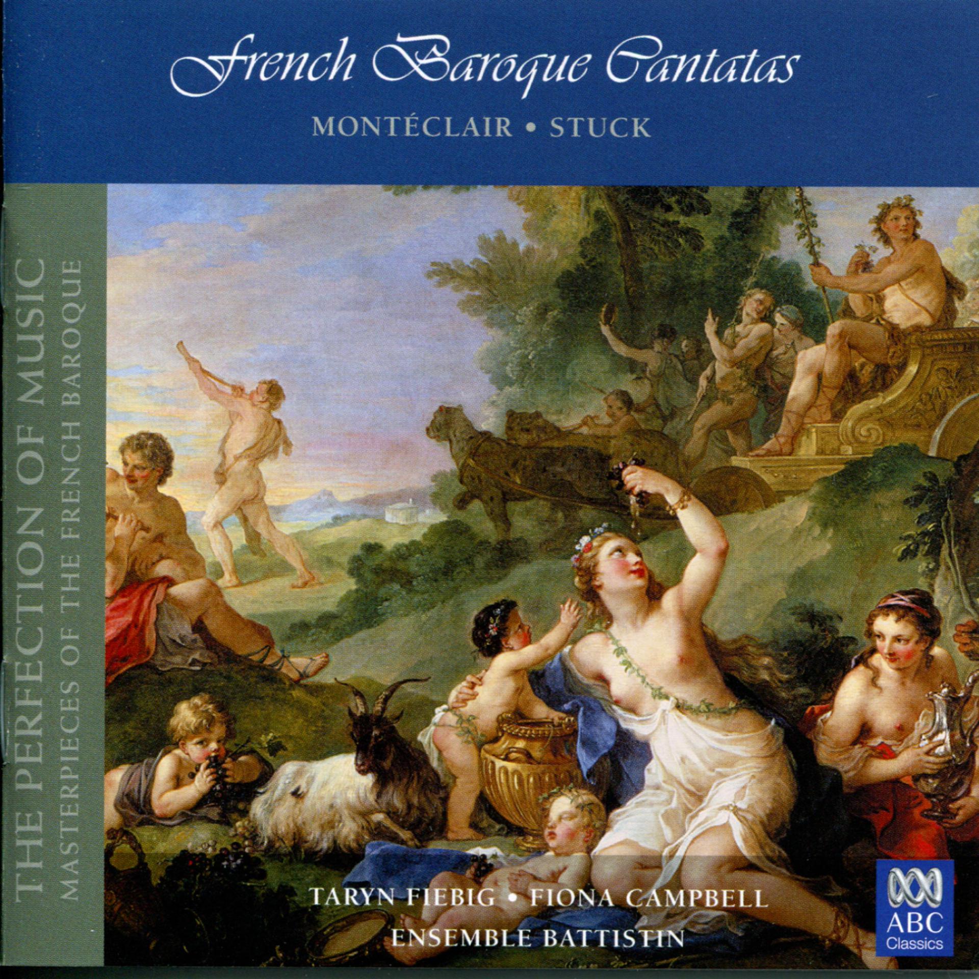 Постер альбома French Baroque Cantatas (The Perfection of Music, Masterpieces of the French Baroque, Vol. I)
